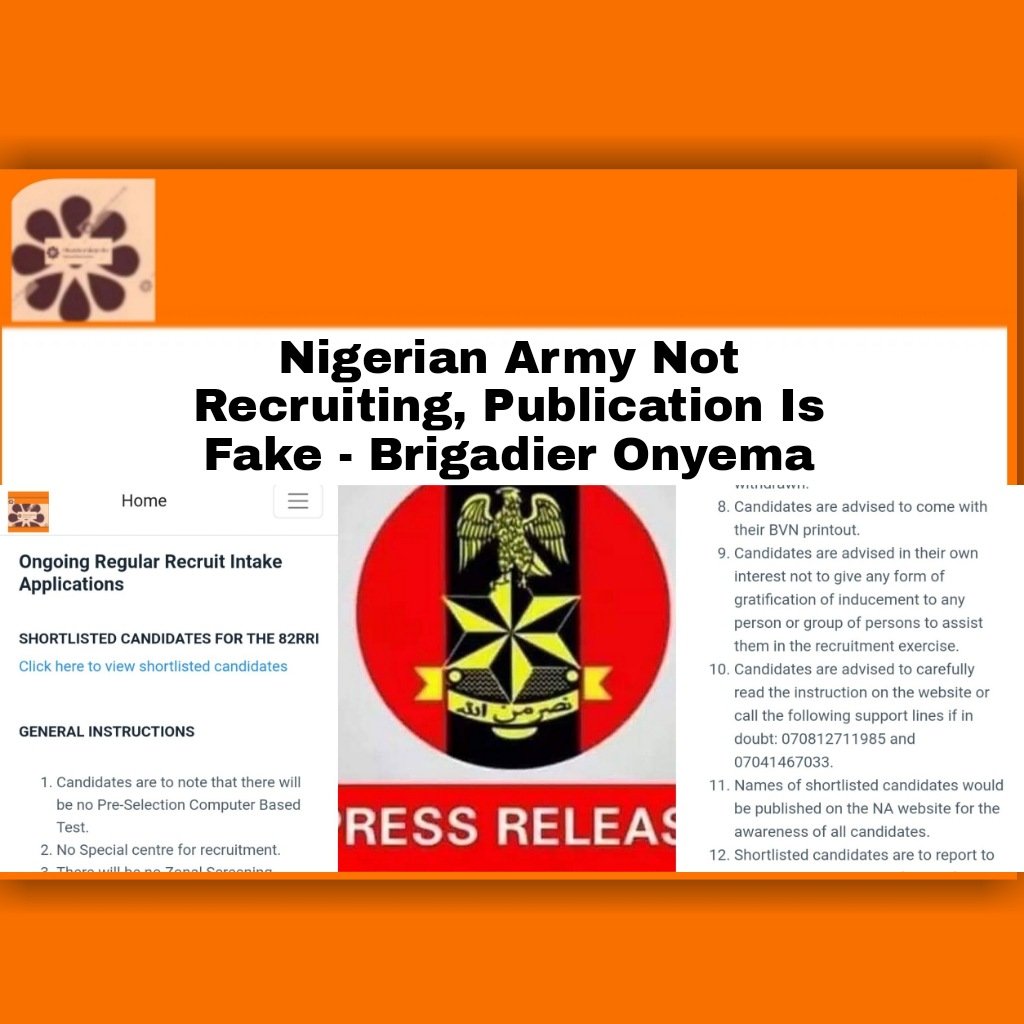 Nigerian Army Not Recruiting, Publication Is Fake - Brigadier Onyema ~ OsazuwaAkonedo #ArmedForcesofNigeria #Fake #Fraud #NigerianArmy #OnyemaNwachukwu #OsazuwaAkonedo Terrorists,Kogi State,Yahaya Bello,Okehi,Adavi