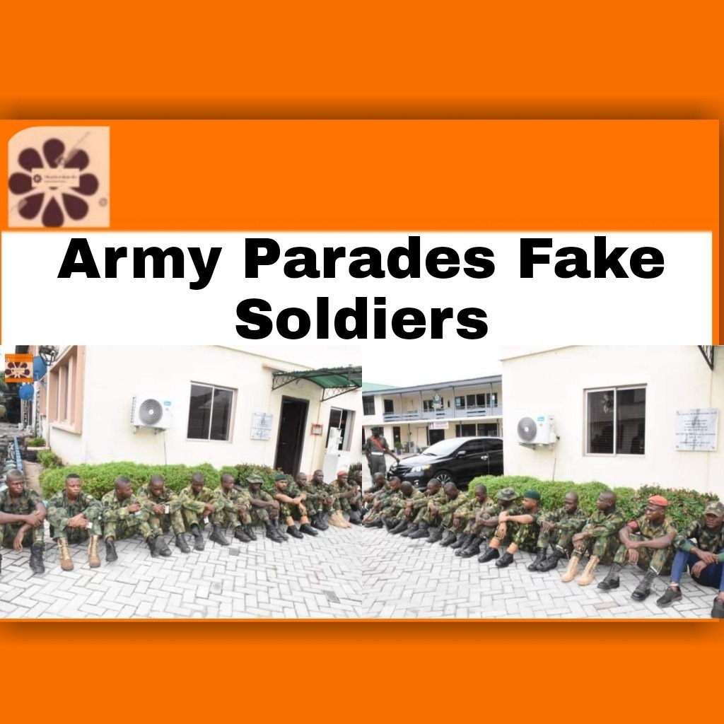 Army Parades Fake Soldiers