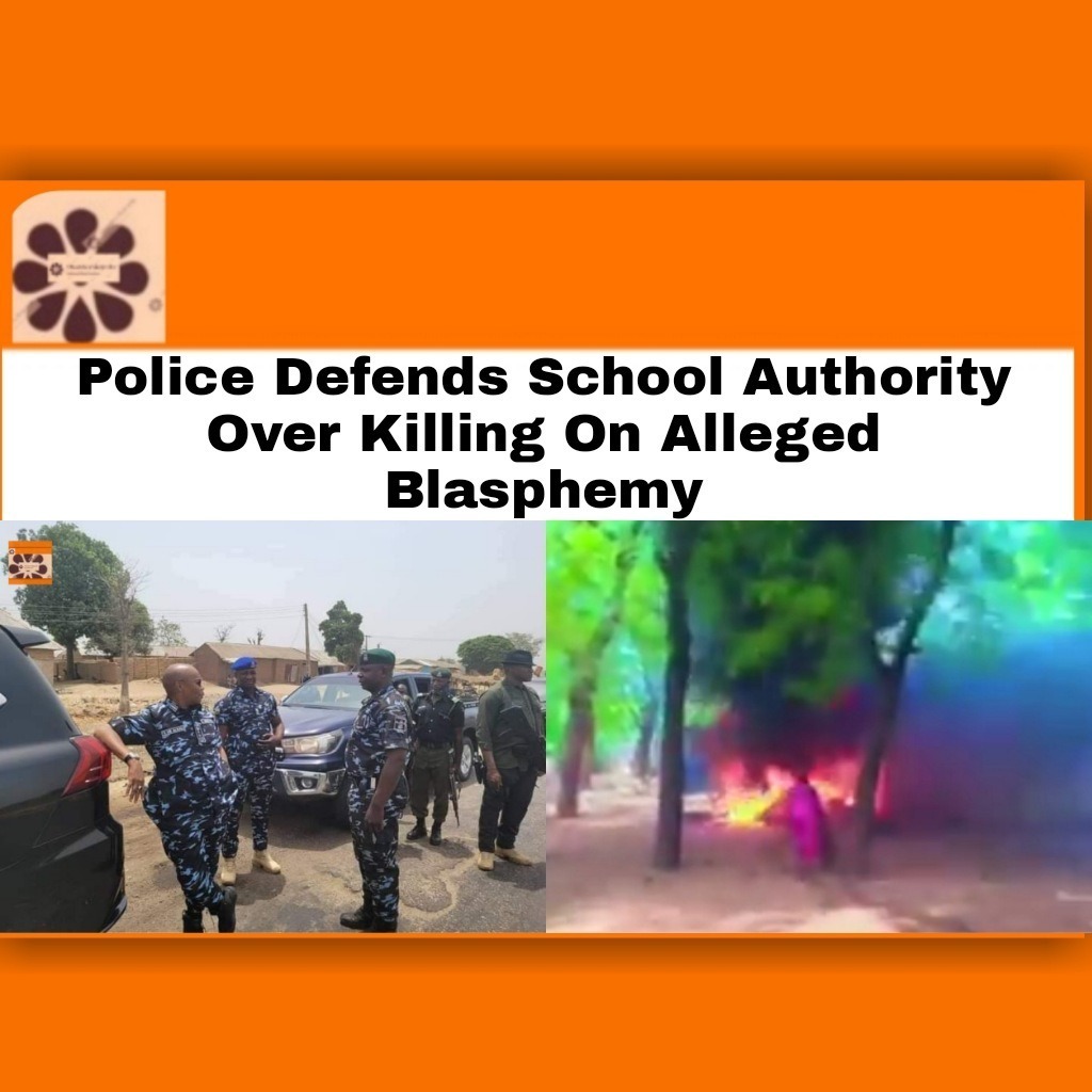 Police Defends School Authority Over Killing On Alleged Blasphemy