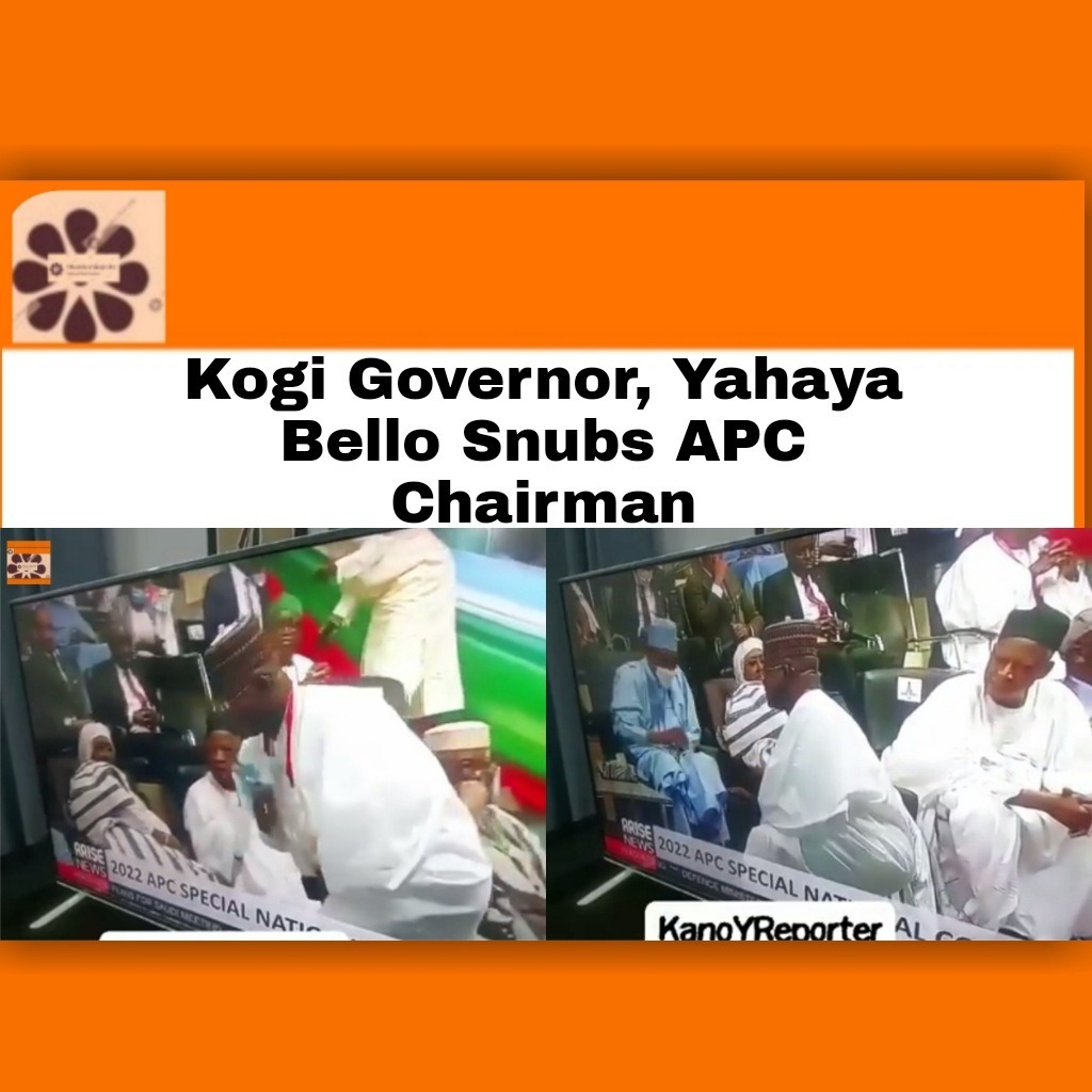 Kogi Governor, Yahaya Bello Snubs APC Chairman