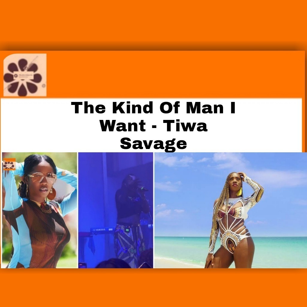The Kind Of Man I Want – Tiwa Savage