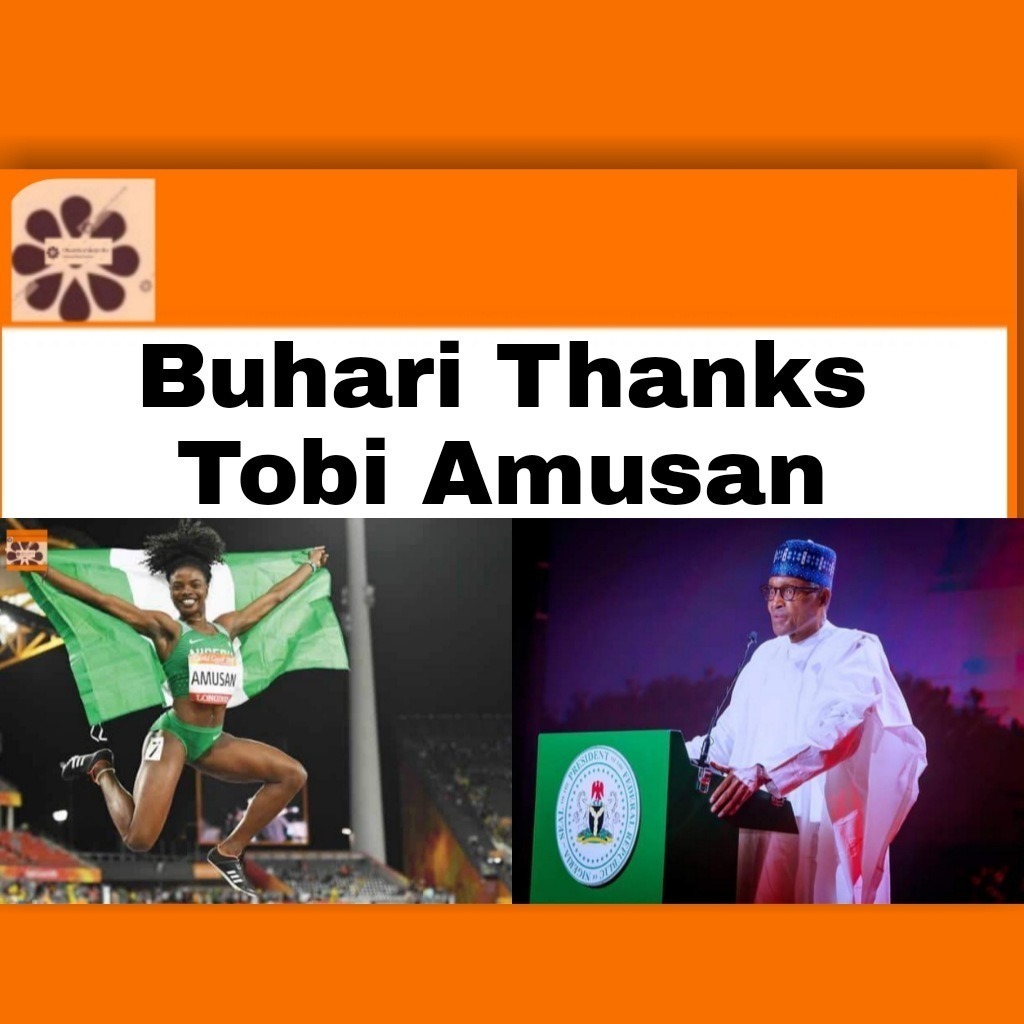 Buhari Thanks Tobi Amusan
