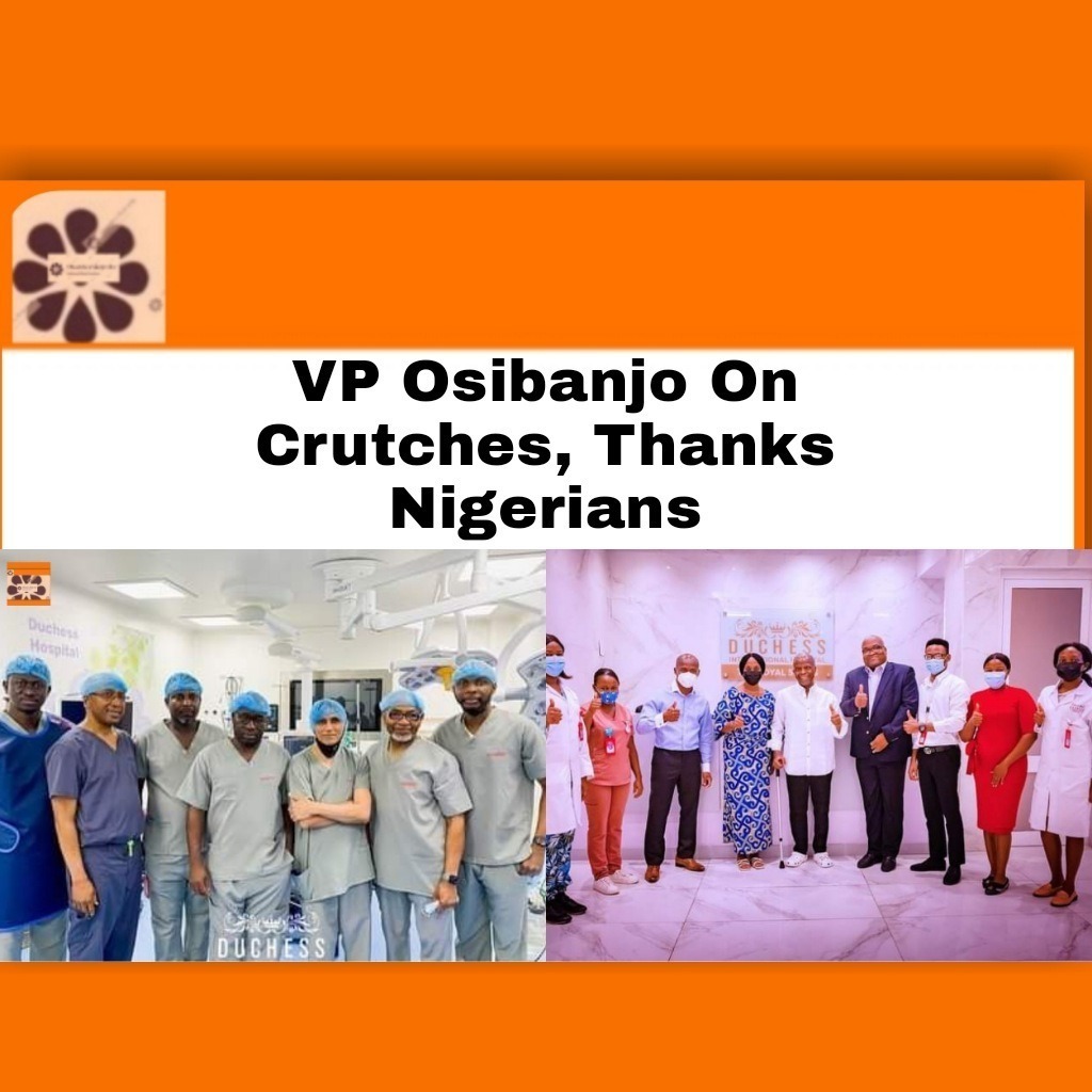 VP Osibanjo On Crutches, Thanks Nigerians