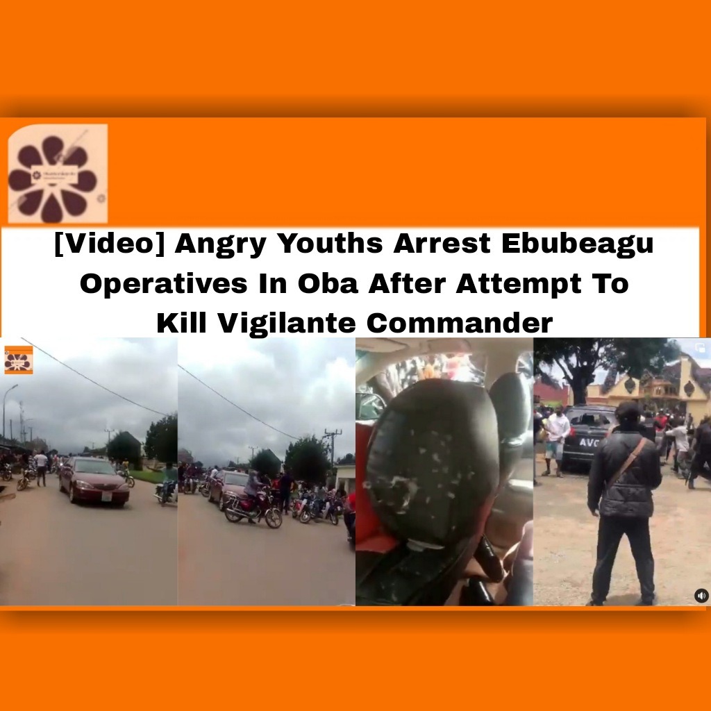 [Video] Angry Youths Arrest Ebubeagu Operatives In Oba After Attempt To Kill Vigilante Commander