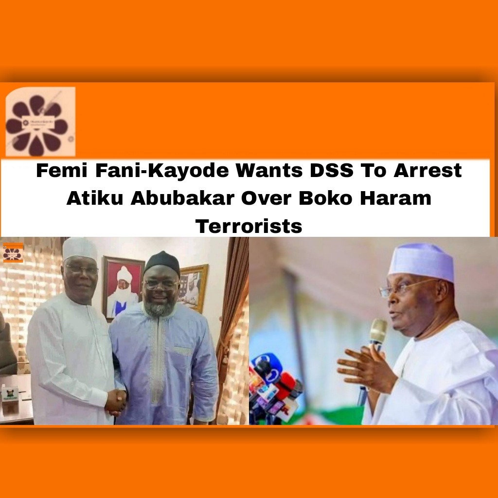 Femi Fani-Kayode Wants DSS To Arrest Atiku Abubakar Over Boko Haram Terrorists ~ OsazuwaAkonedo #####Haram ##Dss ##Femi ##terrorists #Abubakar #Atiku #Nigeria #PDP #terrorists #2023 #Abubakar #Atiku #Boko #Fani-Kayode #Femi #Haram #Mamu #Minister #Nigeria #PDP