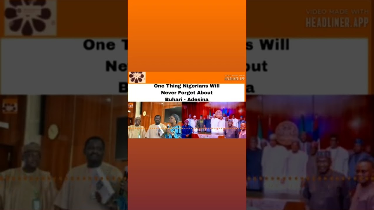 OsazuwaAkonedo Video ~ One Thing Nigerians Will Never Forget About Buhari - Adesina ~ OsazuwaAkonedo