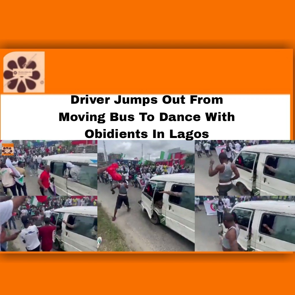 Driver Jumps Out From Moving Bus To Dance With Obidients In Lagos