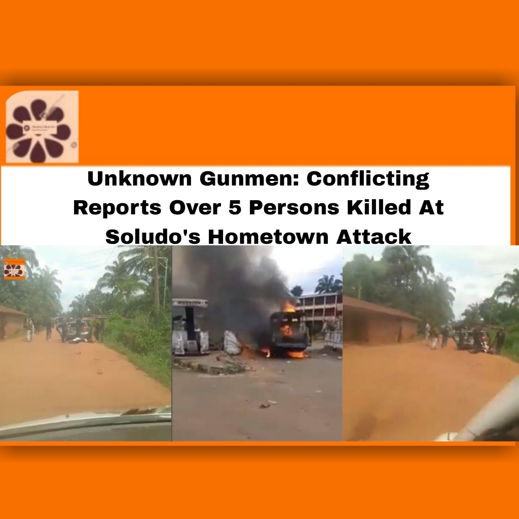 Unknown Gunmen: Conflicting Reports Over 5 Persons Killed At Soludo's Hometown Attack ~ OsazuwaAkonedo #Aguata #Anambra#Commissioner #army #Biafra #Gunmen #Isuofia #Nigeria #Nigerian #OsazuwaAkonedo #Police #security #Soludo #Unknown #Aguata #Anambra #Anambra state #arms #Biafra #Charles #Chukwuma