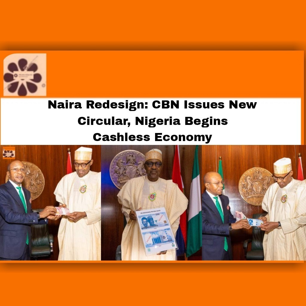 Naira Redesign: CBN Issues New Circular, Nigeria Begins Cashless Economy