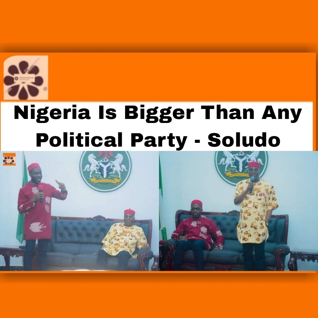 Nigeria Is Bigger Than Any Political Party - Soludo