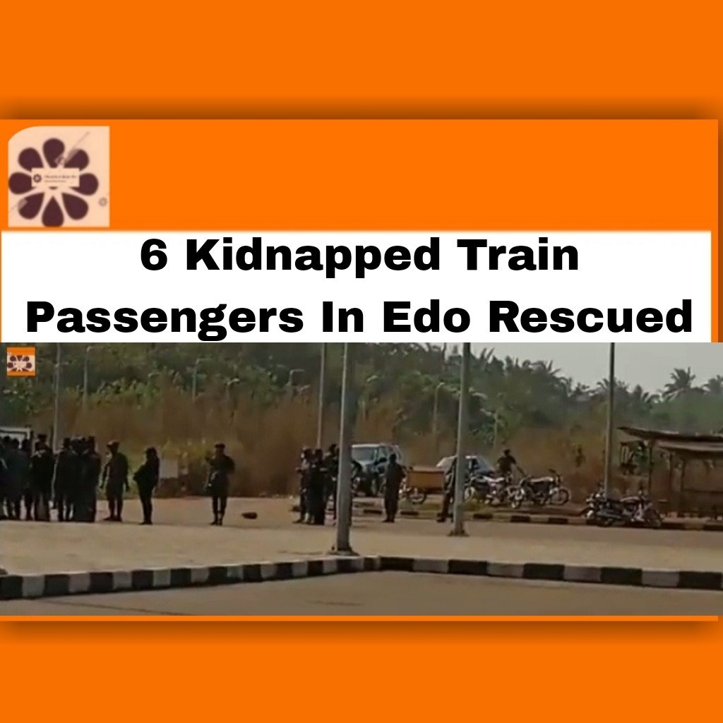 6 Kidnapped Train Passengers In Edo Rescued