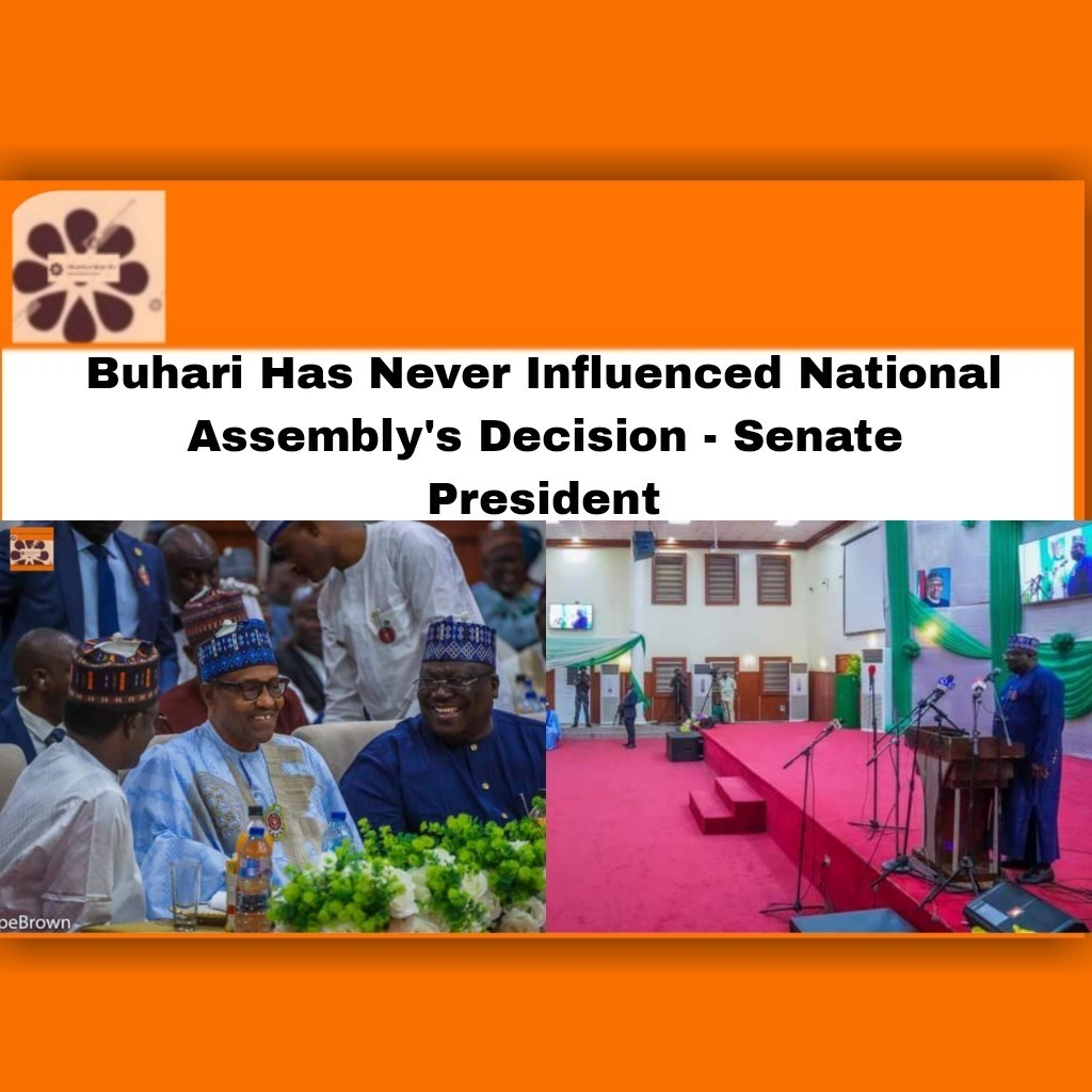 Buhari Has Never Influenced National Assembly's Decision - Senate President