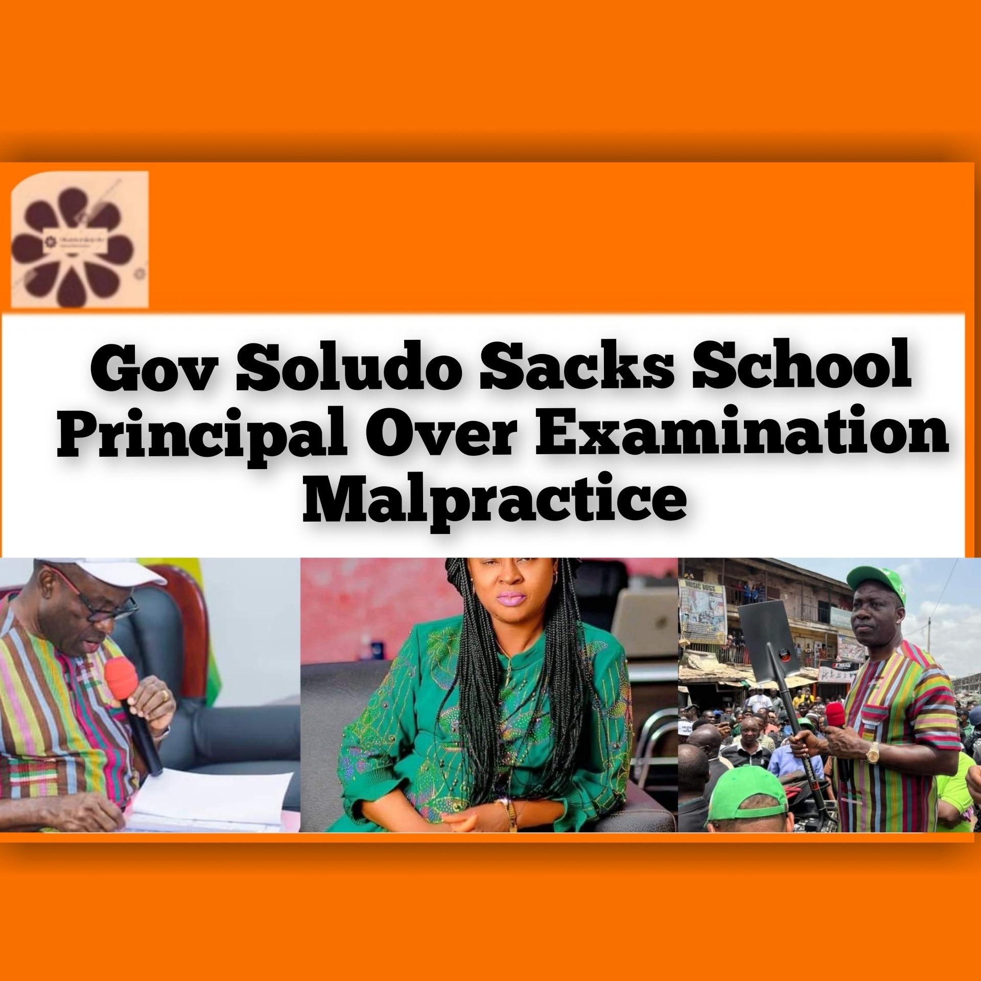Gov Soludo Sacks School Principal Over Examination Malpractice