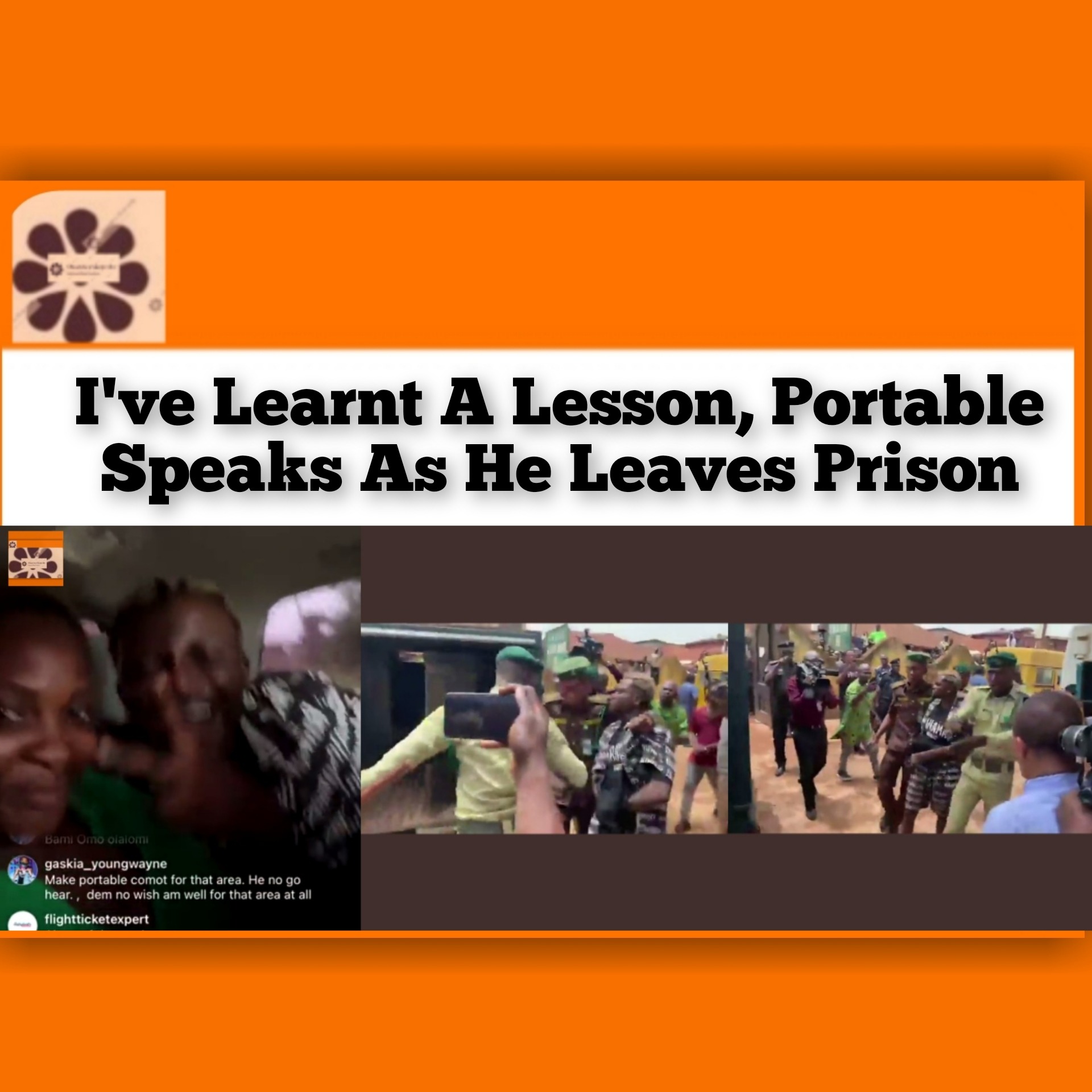 I've Learnt A Lesson, Portable Speaks As He Leaves Prison