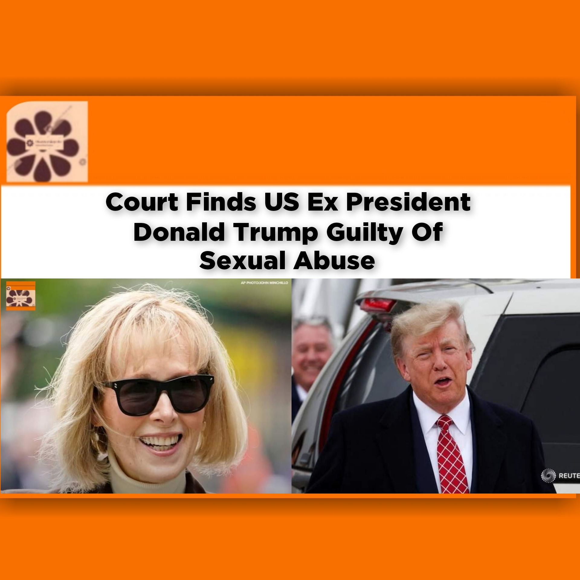 Court Finds US Ex President Donald Trump Guilty Of Sexual Abuse ~ OsazuwaAkonedo #breaking #Carroll #Donald #Jean #OsazuwaAkonedo #President #Trump