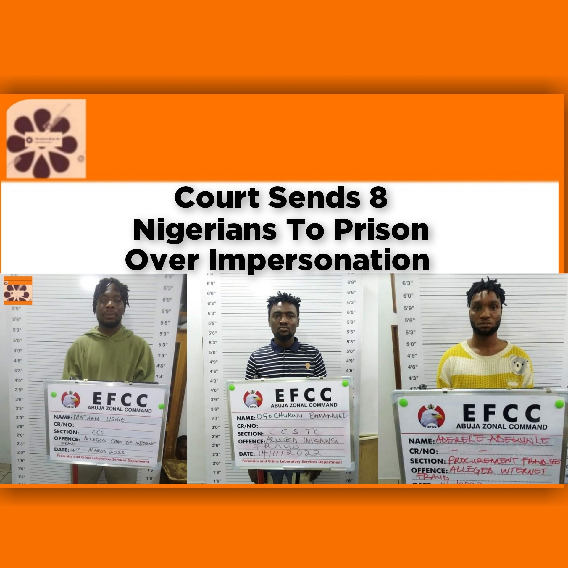 Court Sends 8 Nigerians To Prison Over Impersonation