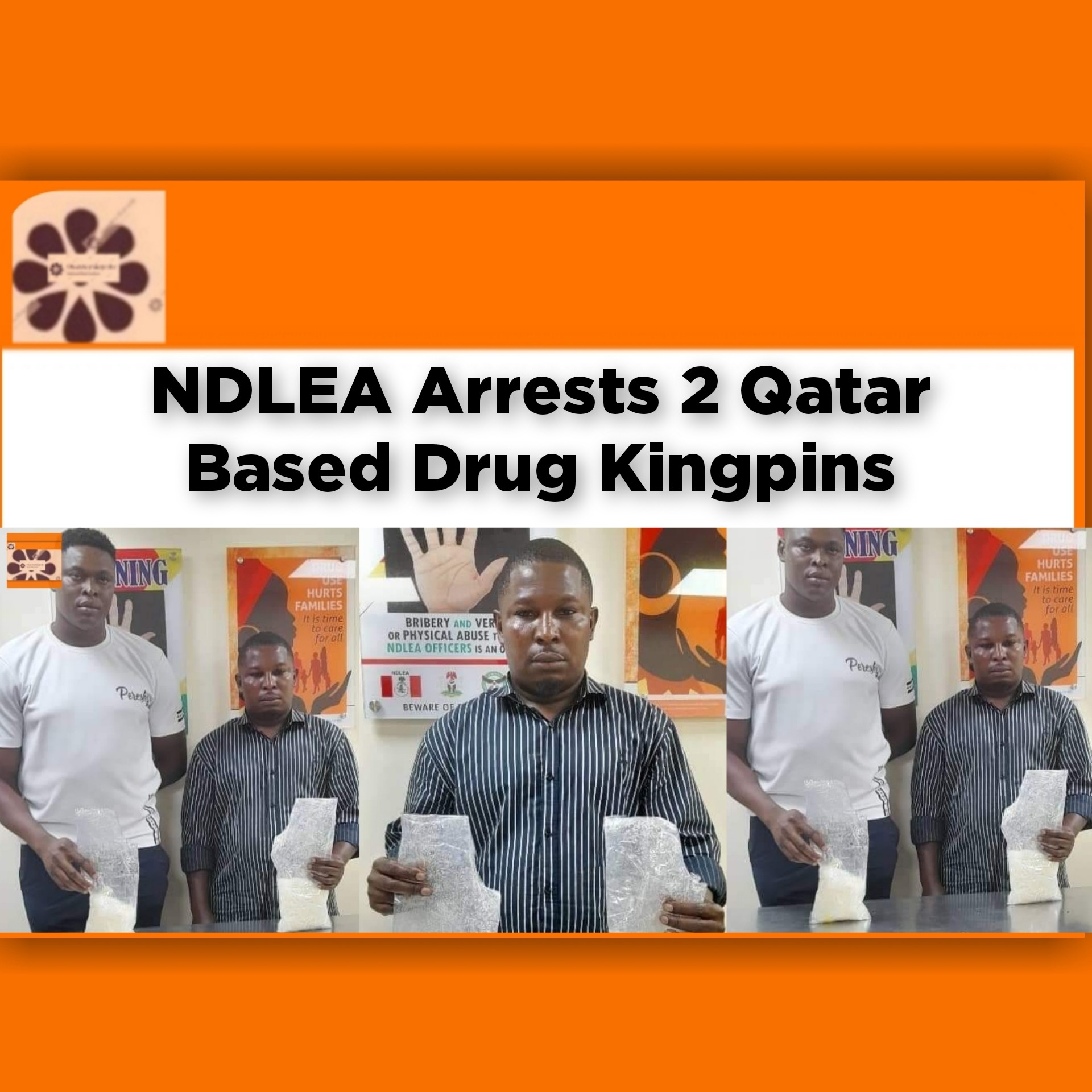 NDLEA Arrests 2 Qatar Based Drug Kingpins