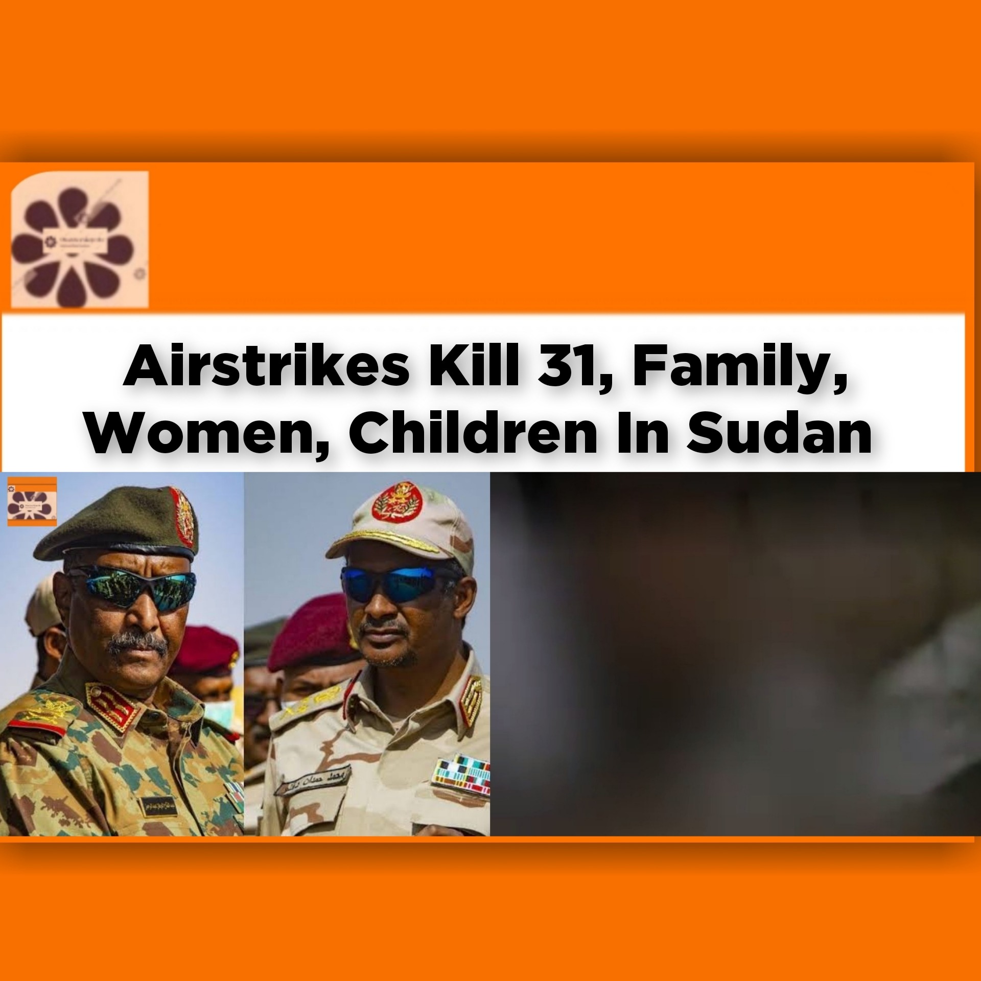 Airstrikes Kill 31, Family, Women, Children In Sudan