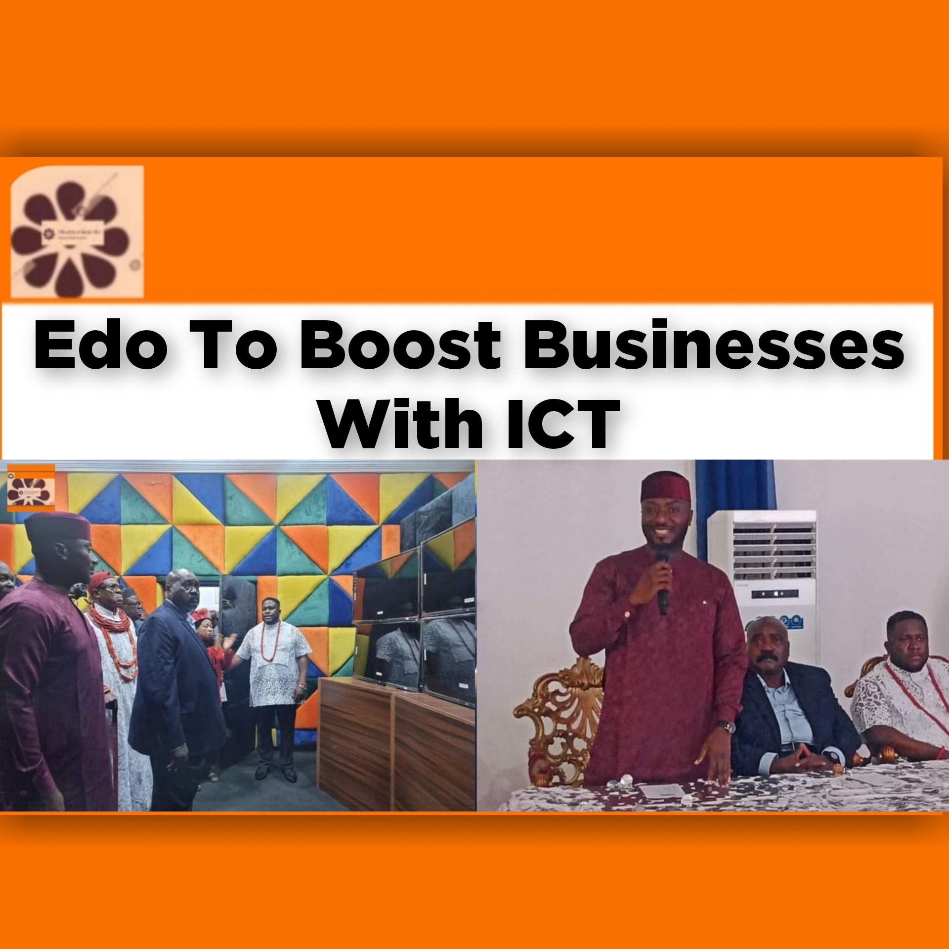 Edo To Boost Businesses With ICT