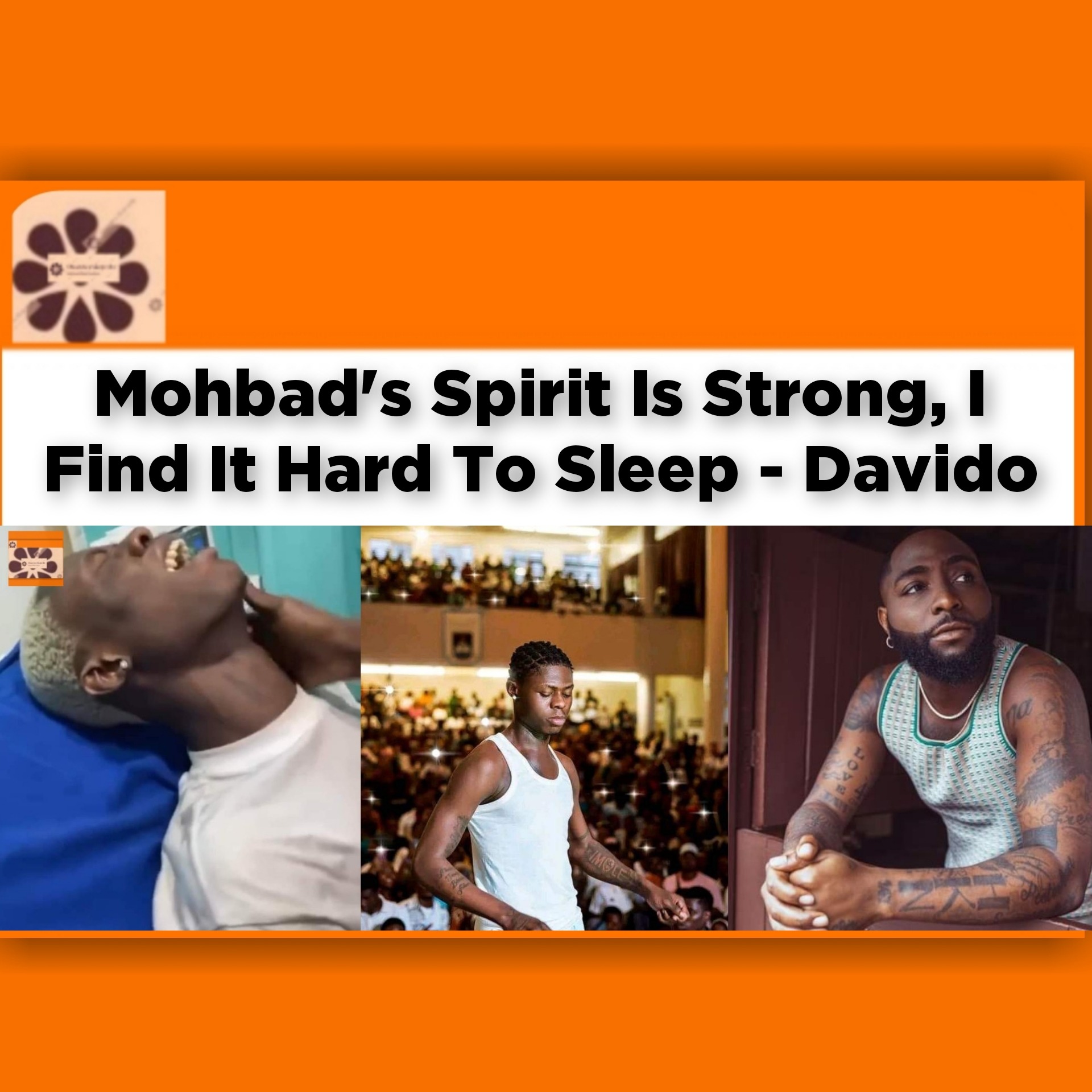Mohbad's Spirit Is Strong, I Find It Hard To Sleep - Davido