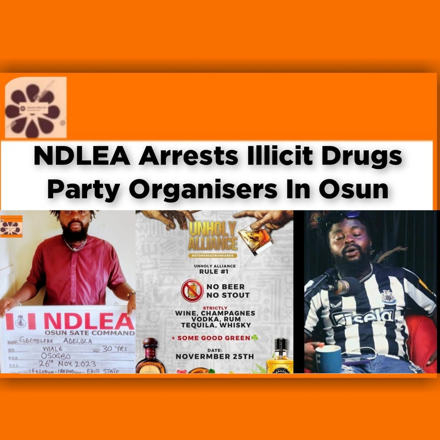 OsazuwaAkonedo Audio ~ NDLEA Arrests Illicit Drugs Party Organisers In Osun ~ OsazuwaAkonedo