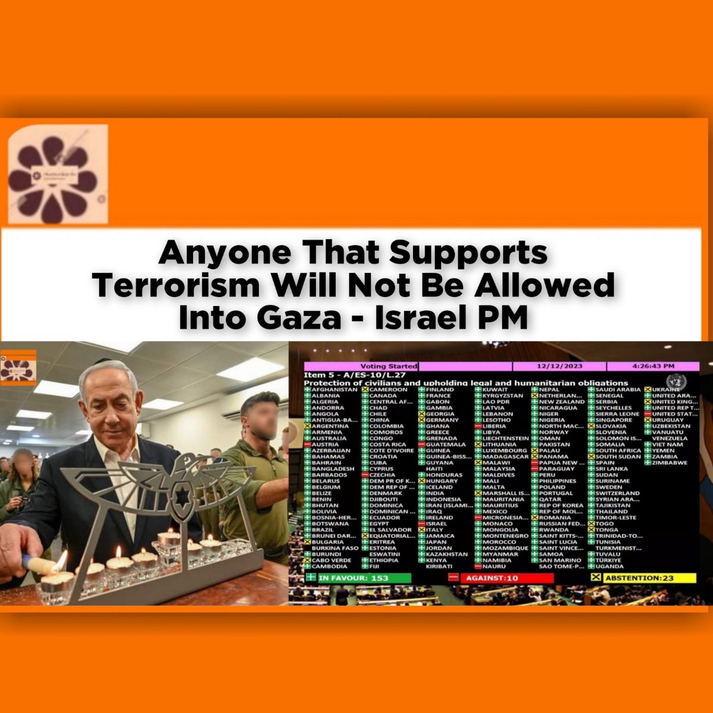 Anyone That Supports Terrorism Will Not Be Allowed Into Gaza - Israel PM ~ OsazuwaAkonedo