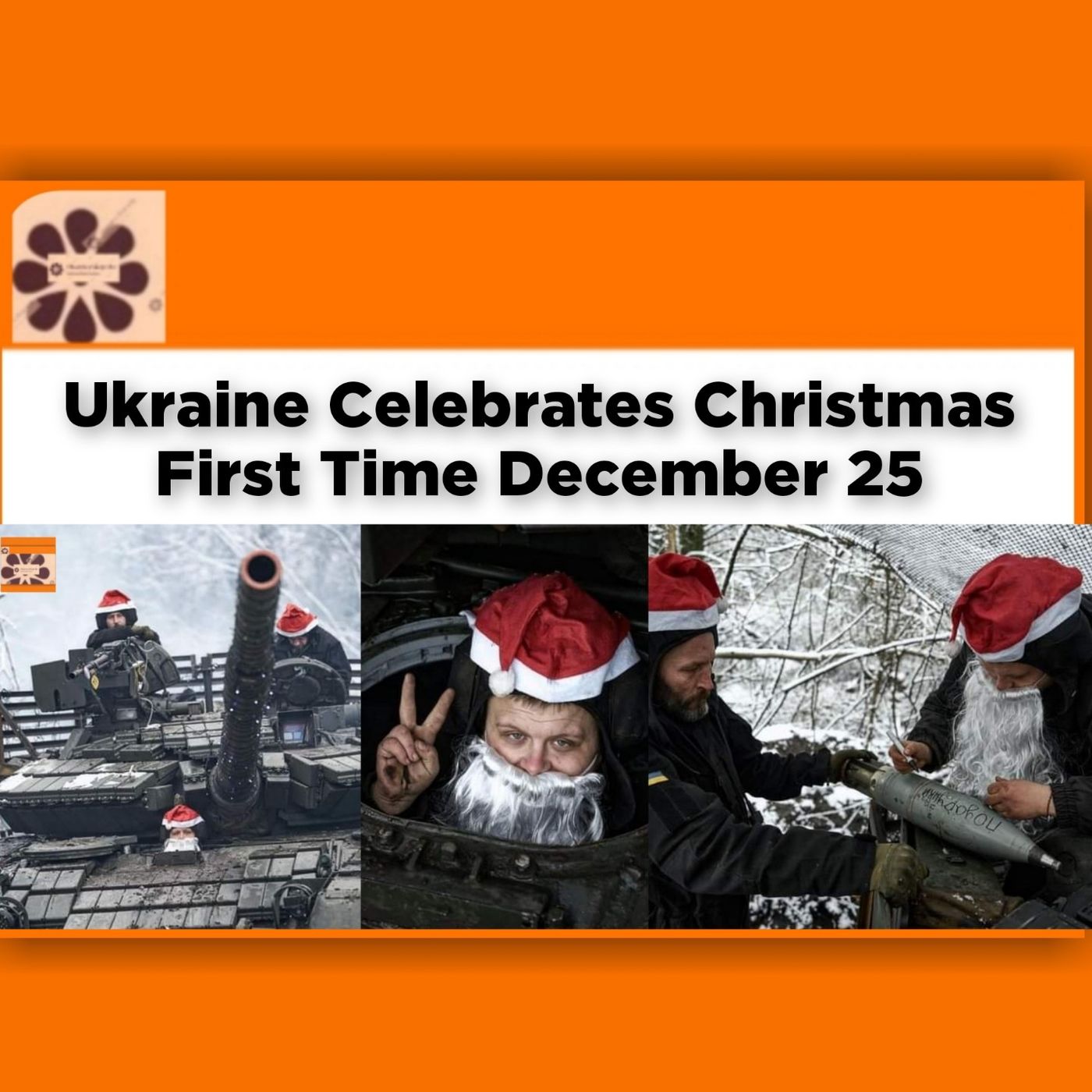 Ukraine Celebrates Christmas First Time December 25 ~ OsazuwaAkonedo