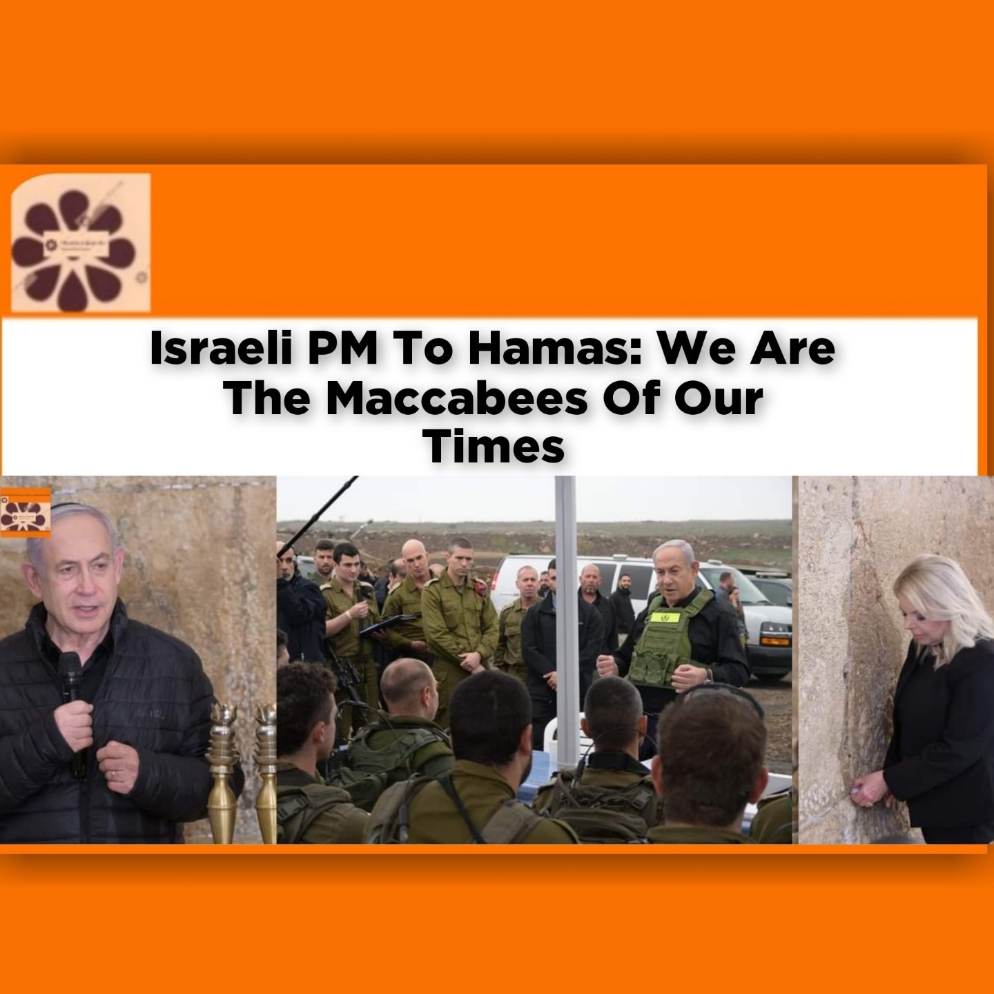 Israeli PM To Hamas: We Are The Maccabees Of Our Times