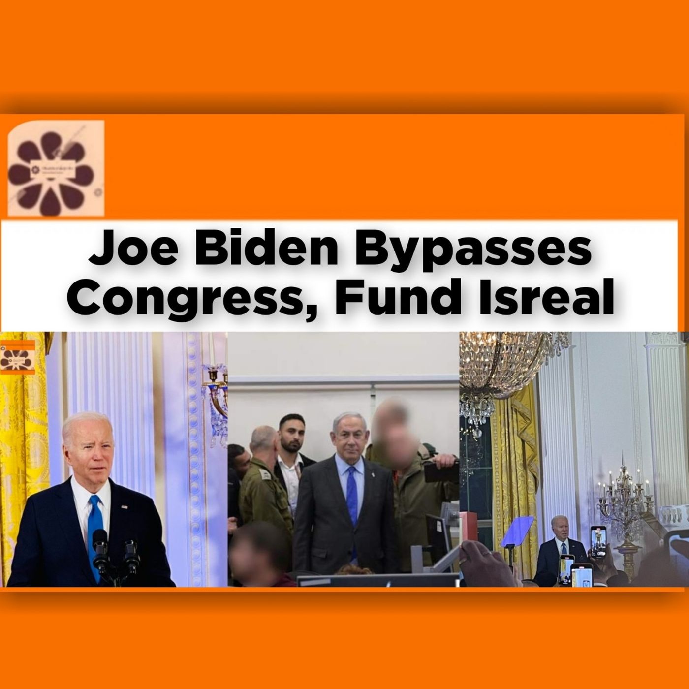 OsazuwaAkonedo Audio ~ Joe Biden Bypasses Congress, Fund Isreal ~ OsazuwaAkonedo