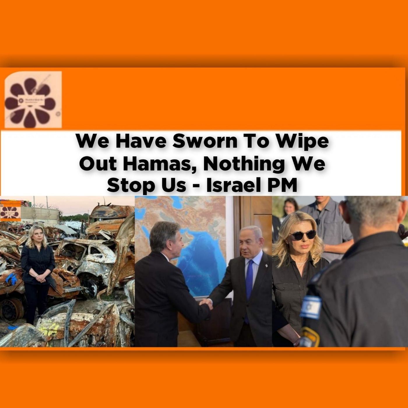 OsazuwaAkonedo Audio ~ We Have Sworn To Wipe Out Hamas, Nothing We Stop Us - Israel PM ~ OsazuwaAkonedo