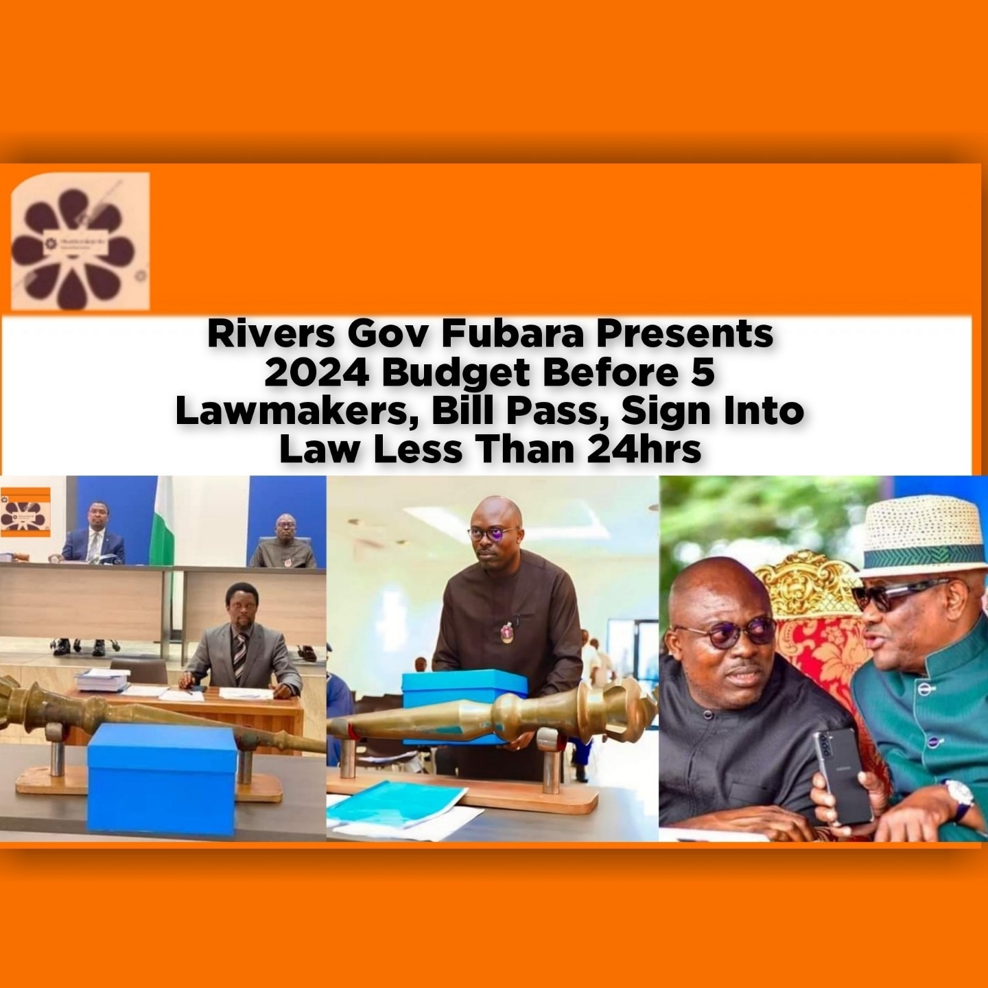 Rivers Gov Fubara Presents 2024 Budget Before 5 Lawmakers, Bill Pass, Sign Into Law Less Than 24hrs