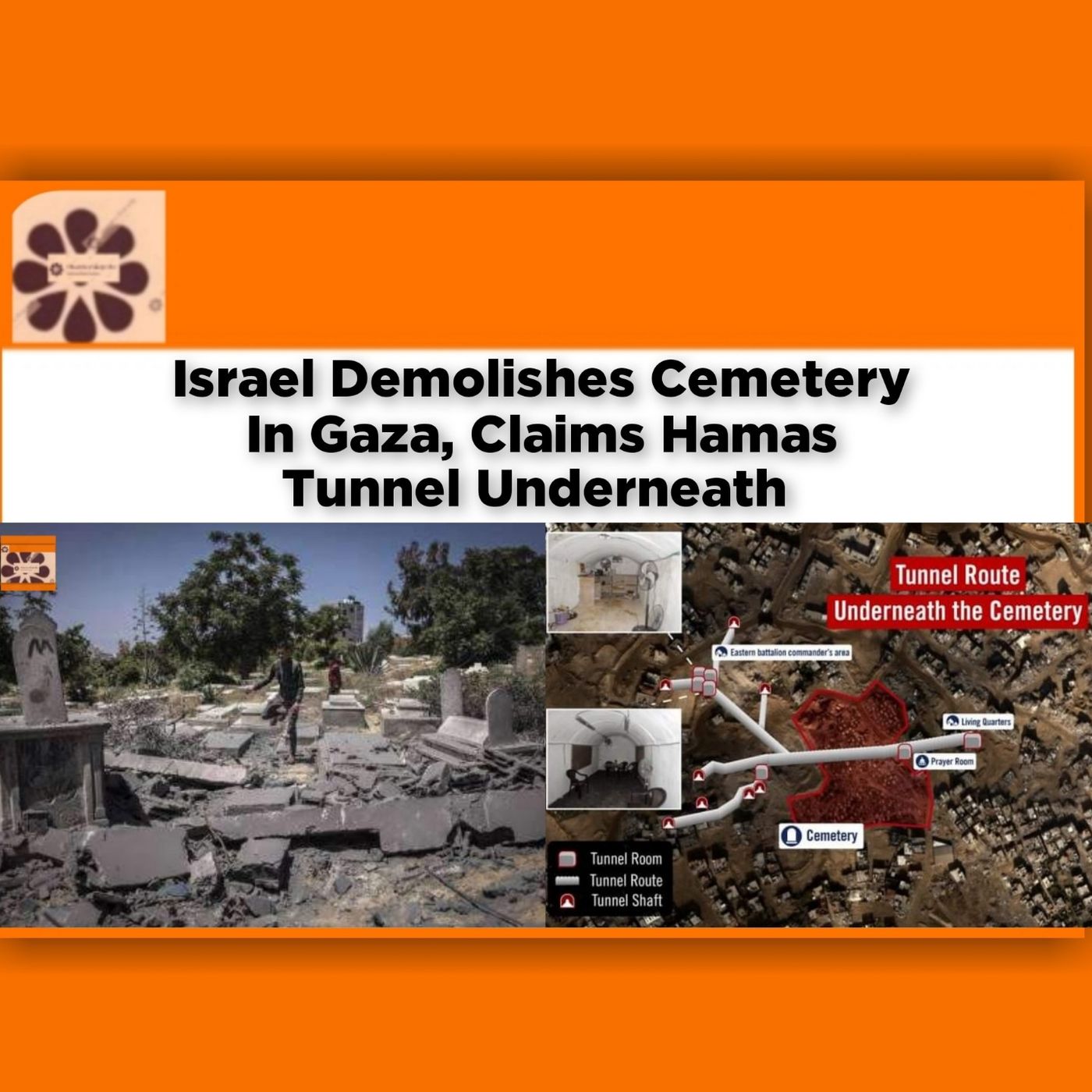Israel Demolishes Cemetery In Gaza, Claims Hamas Tunnel Underneath ~ OsazuwaAkonedo
