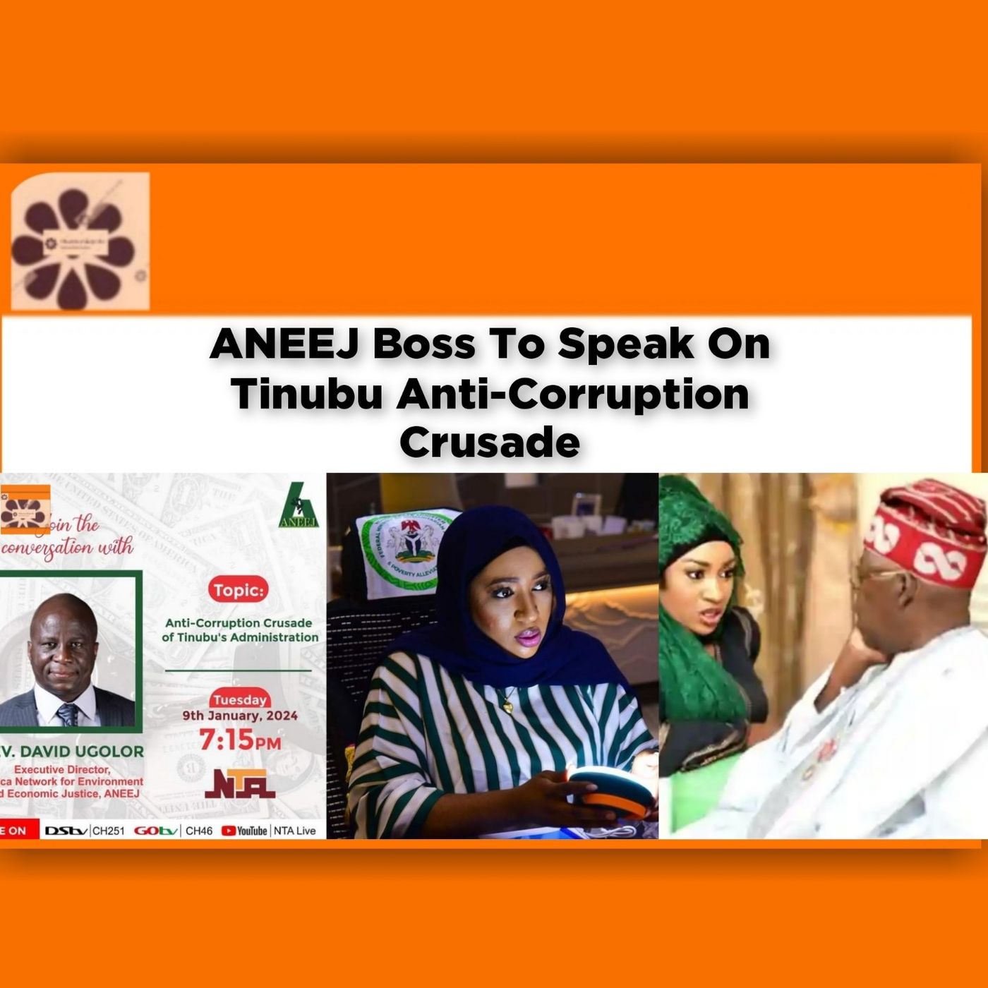 ANEEJ Boss To Speak On Tinubu Anti-Corruption Crusade ~ OsazuwaAkonedo