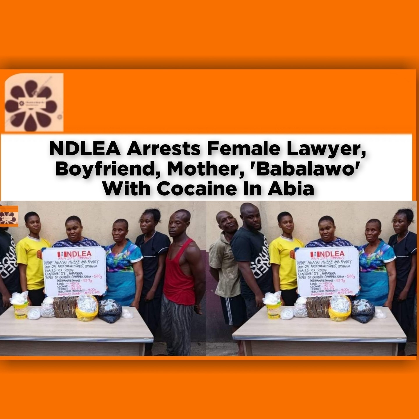 NDLEA Arrests Female Lawyer, Boyfriend, Mother, 'Babalawo' With Cocaine In Abia