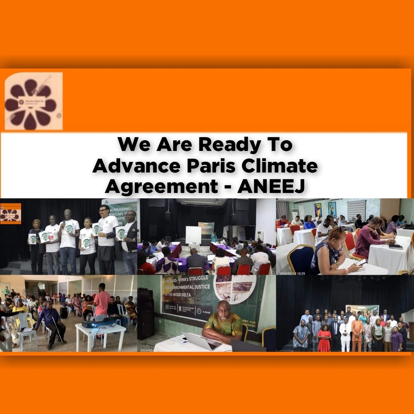 We Are Ready To Advance Paris Climate Agreement - ANEEJ