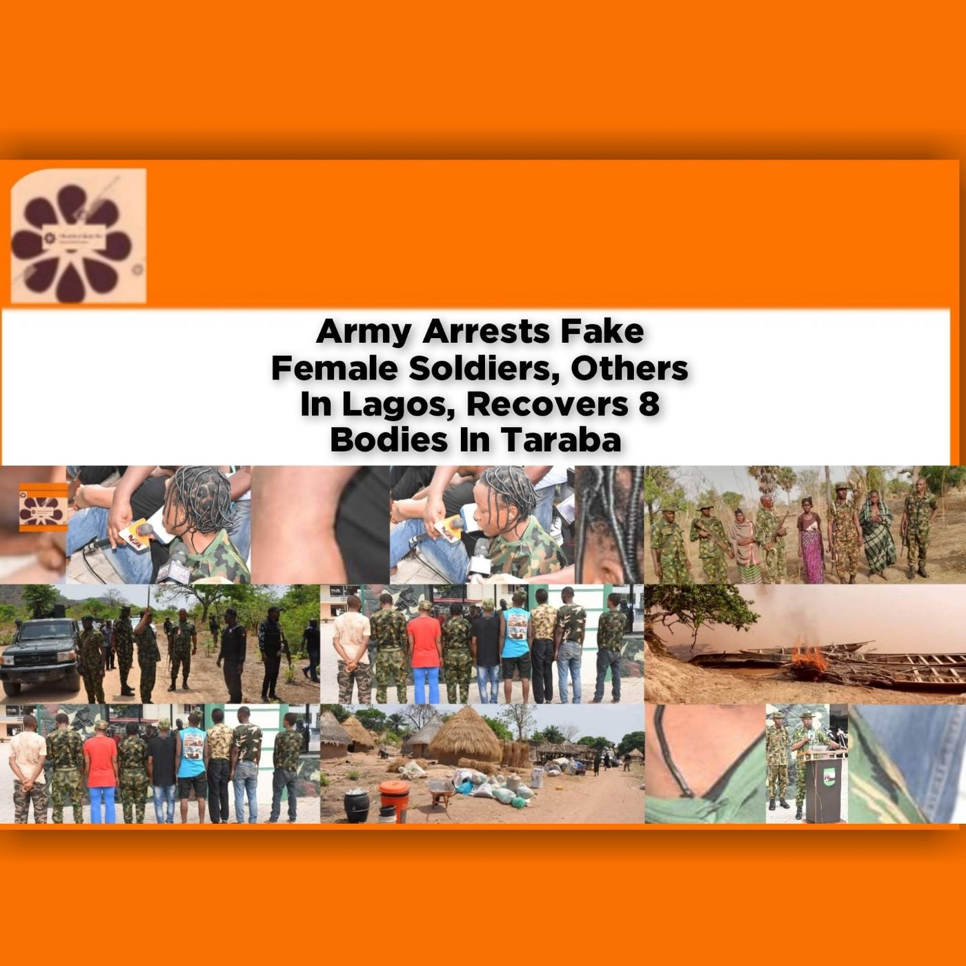 Army Arrests Fake Female Soldiers, Others In Lagos, Recovers 8 Bodies In Taraba ~ OsazuwaAkonedo