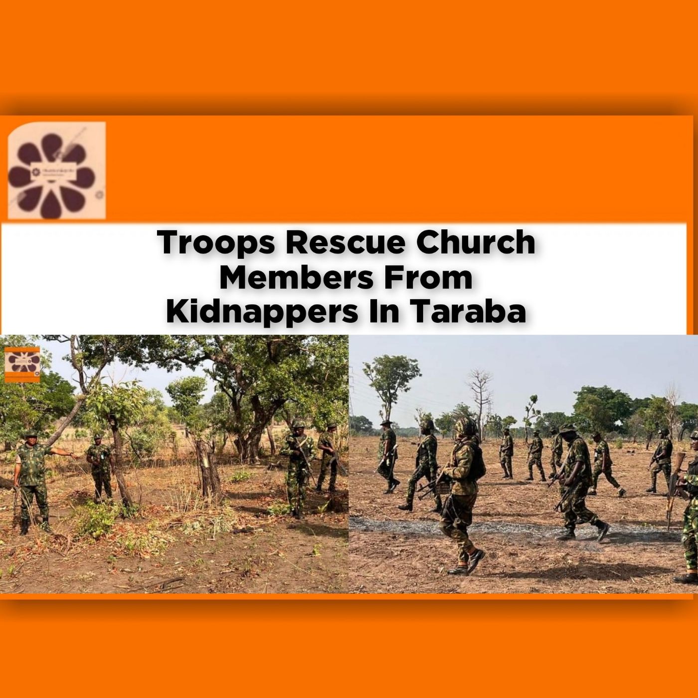 Troops Rescue Church Members From Kidnappers In Taraba ~ OsazuwaAkonedo