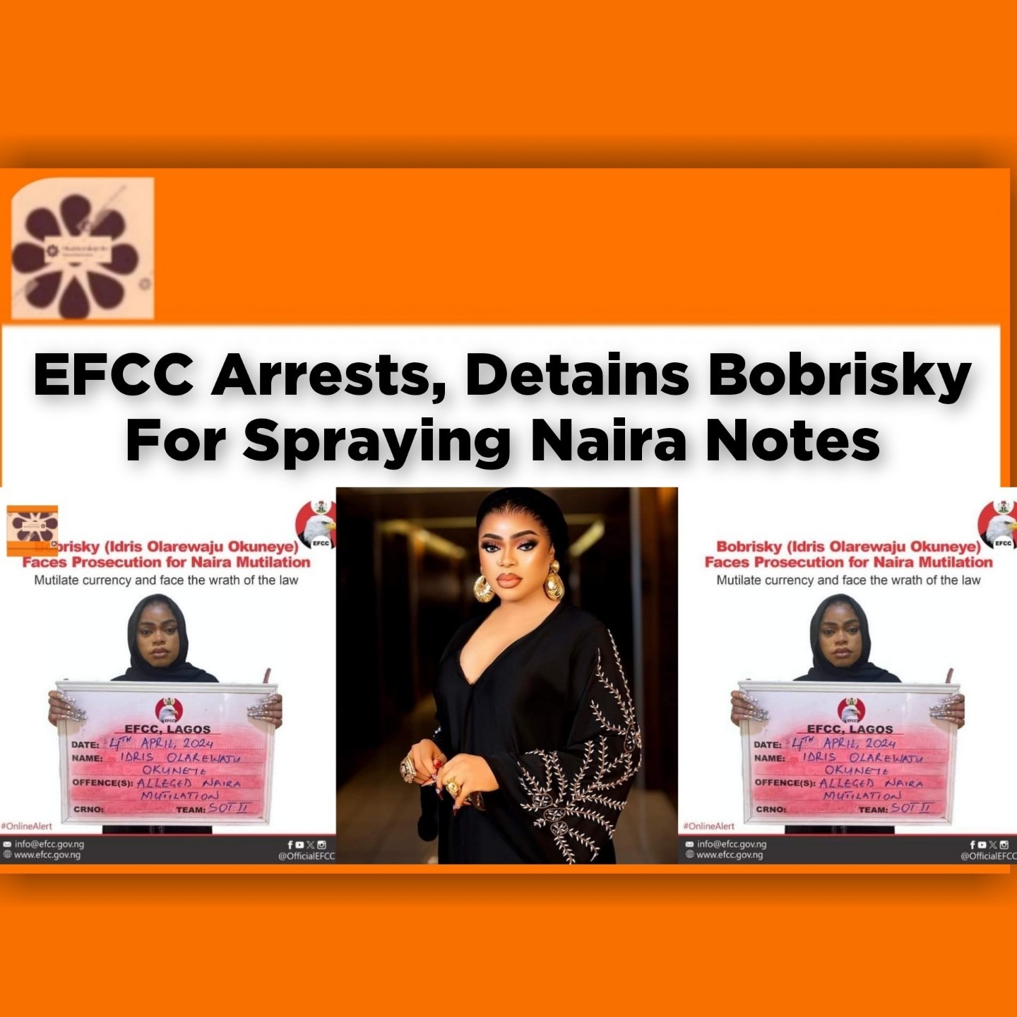 EFCC Arrests, Detains Bobrisky For Spraying Naira Notes