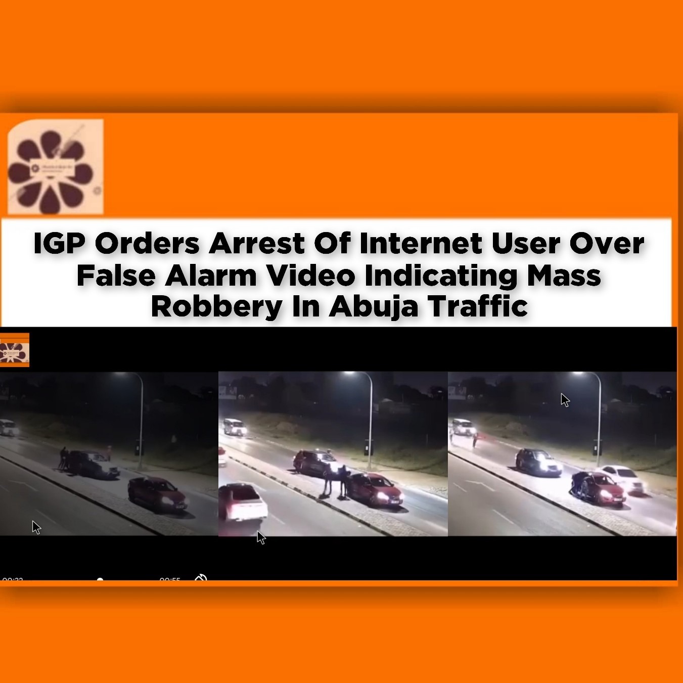 IGP Orders Arrest Of Internet User Over False Alarm Video Indicating Mass Robbery In Abuja Traffic