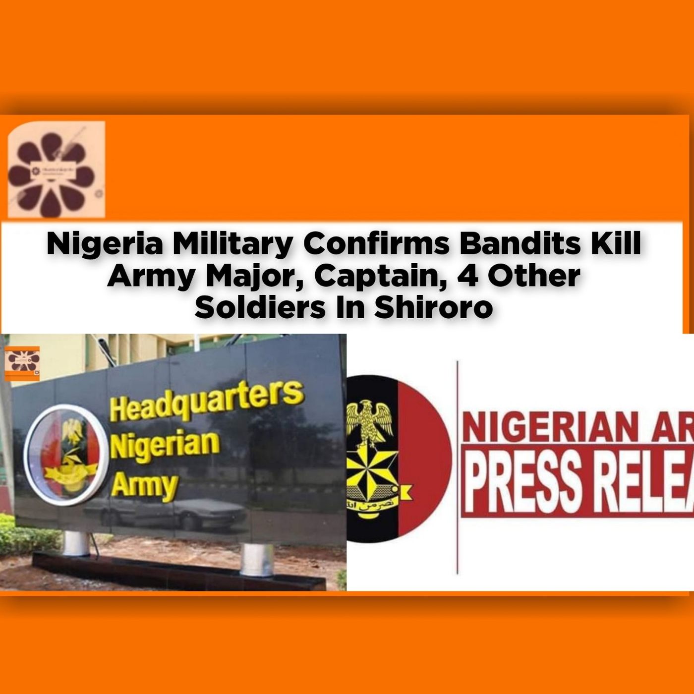 OsazuwaAkonedo Audio ~ Nigeria Military Confirms Bandits Kill Army Major, Captain, 4 Other Soldiers In Shiroro ~ OsazuwaAkonedo