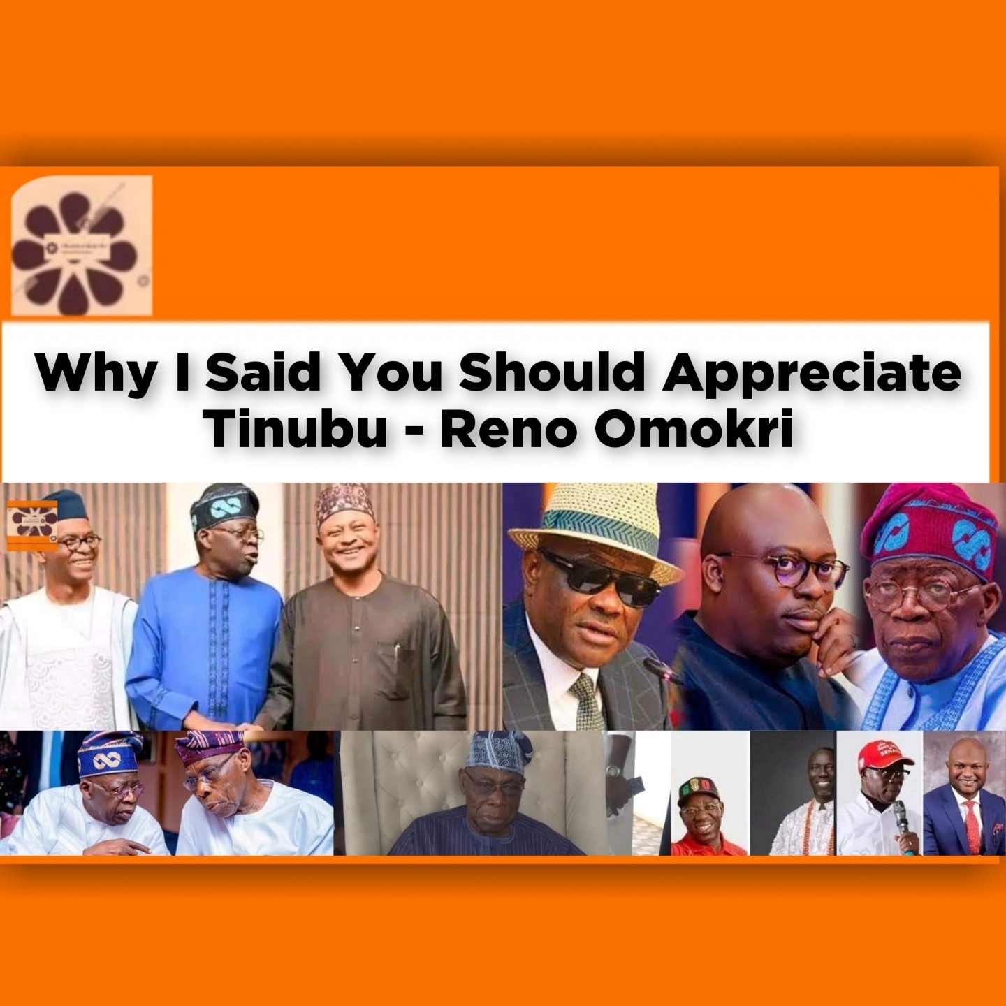 Why I Said You Should Appreciate Tinubu - Reno Omokri