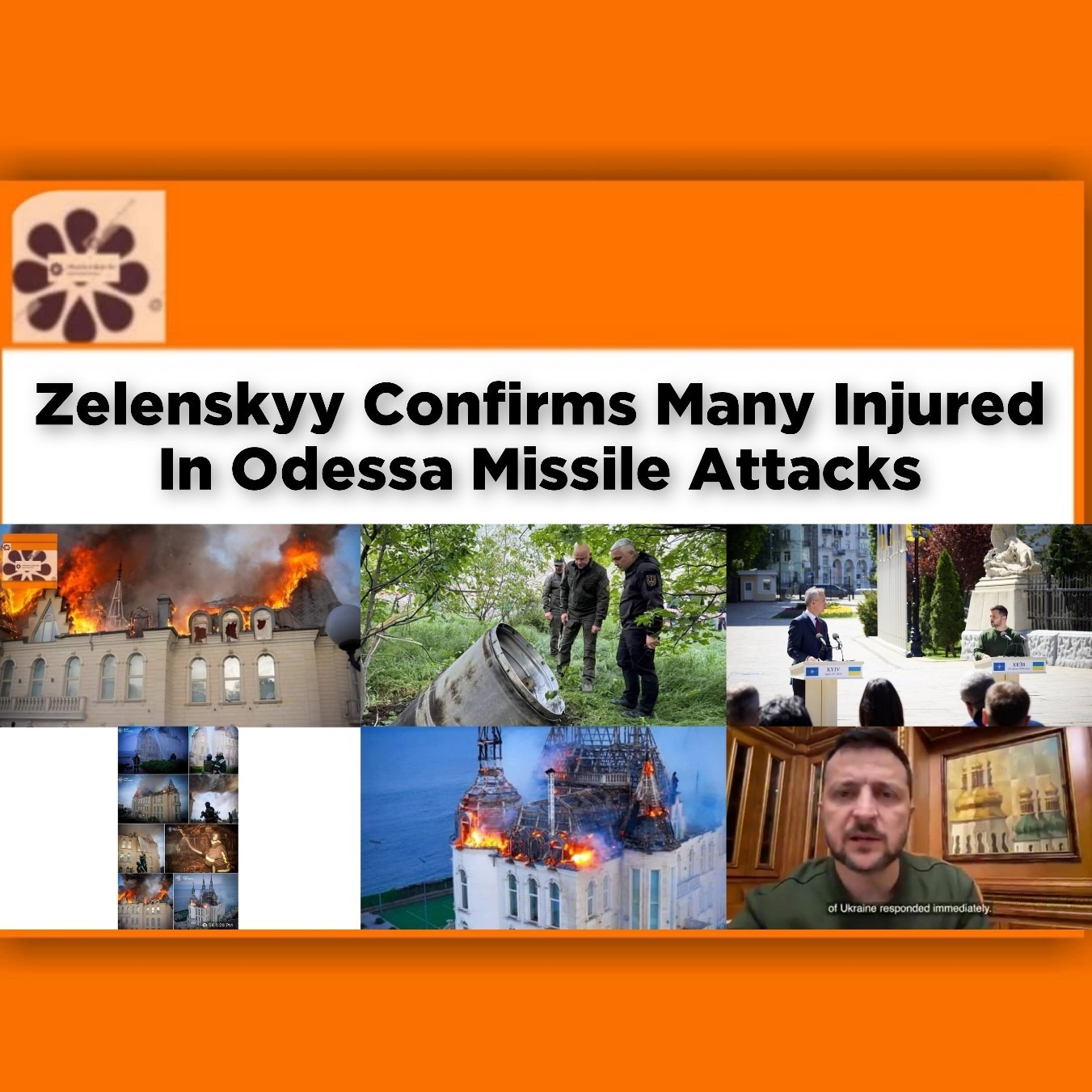 Zelenskyy Confirms Many Injured In Odessa Missile Attacks