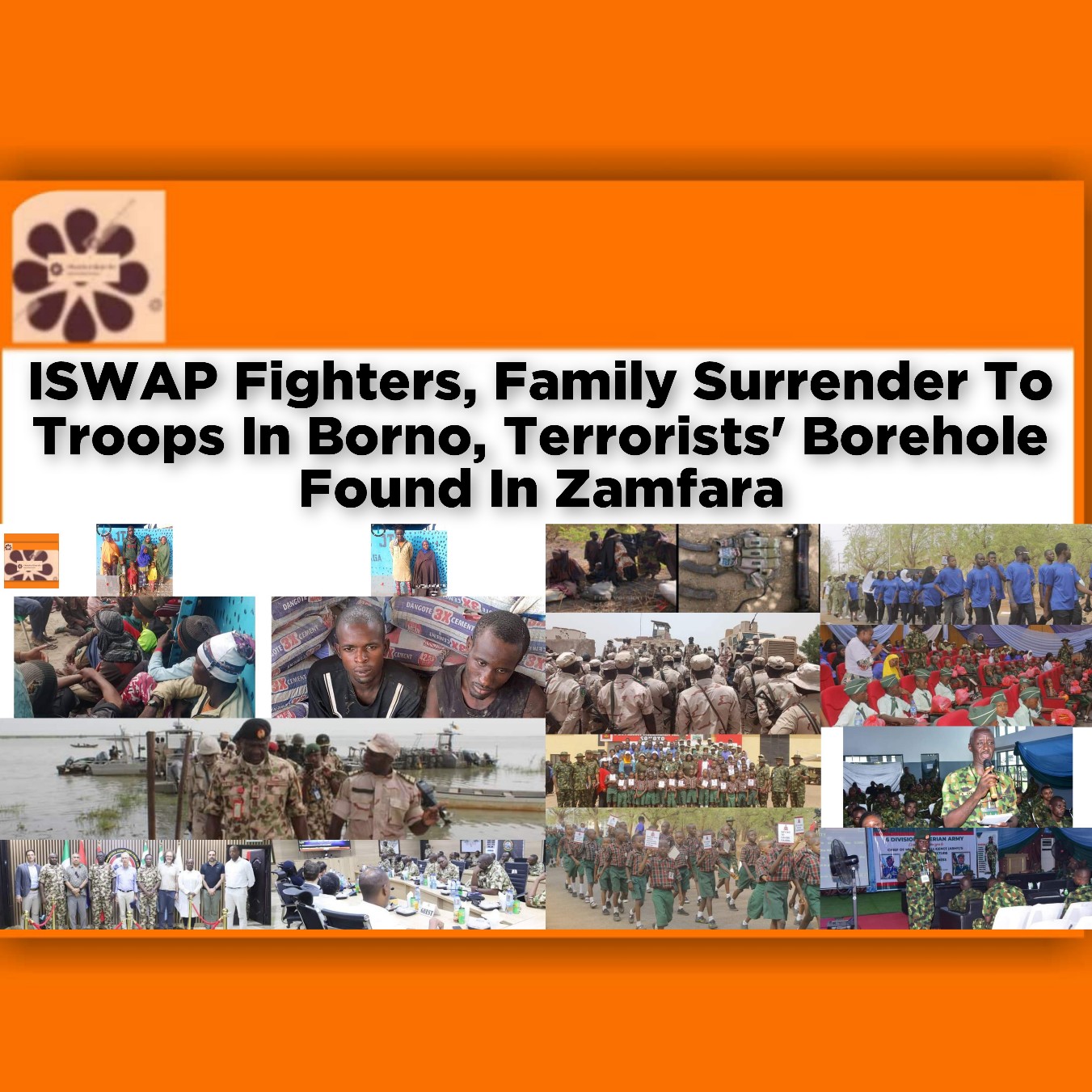 ISWAP Fighters, Family Surrender To Troops In Borno, Terrorists' Borehole Found In Zamfara ~ OsazuwaAkonedo #PEPC
