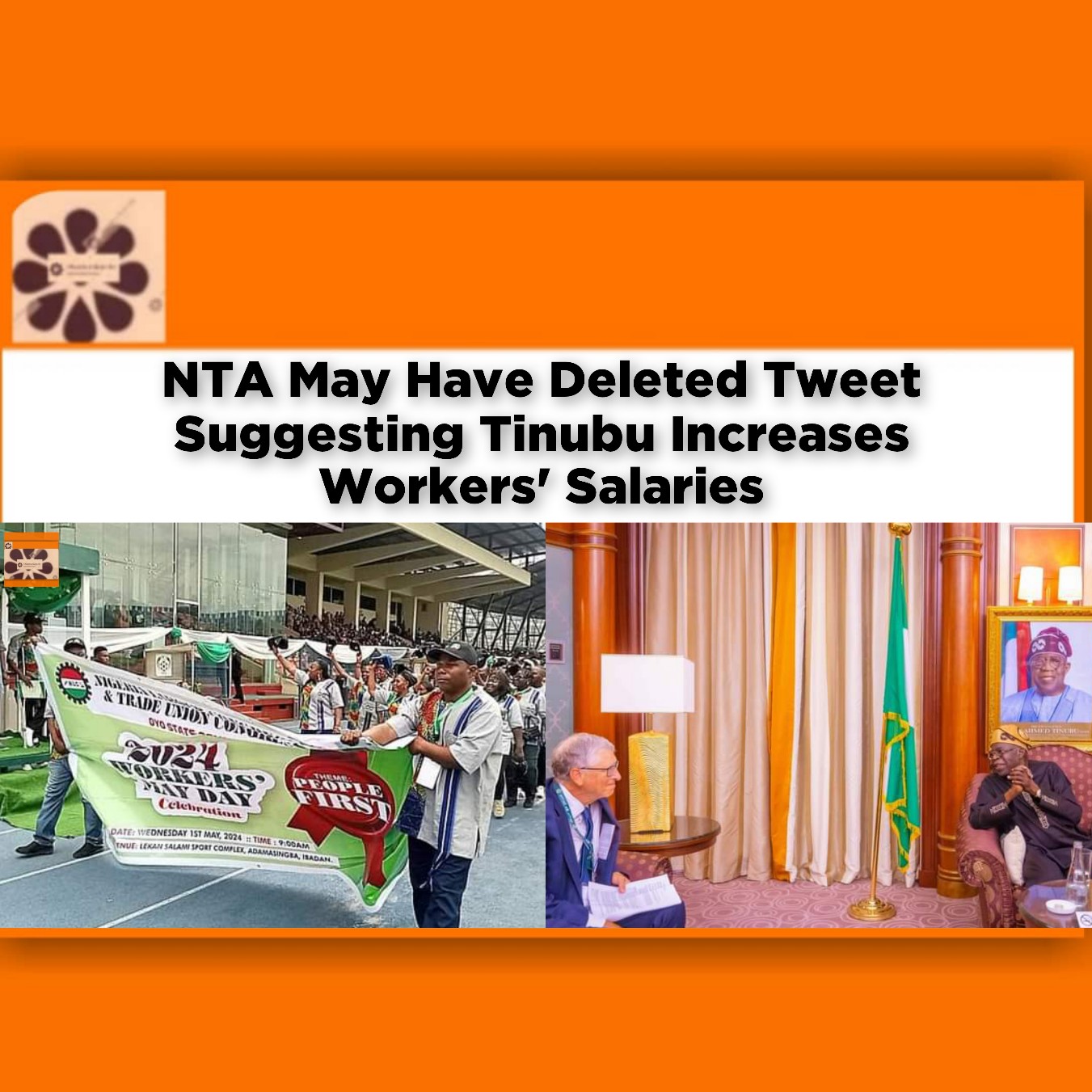 NTA May Have Deleted Tweet Suggesting Tinubu Increases Workers' Salaries ~ OsazuwaAkonedo #Doctors