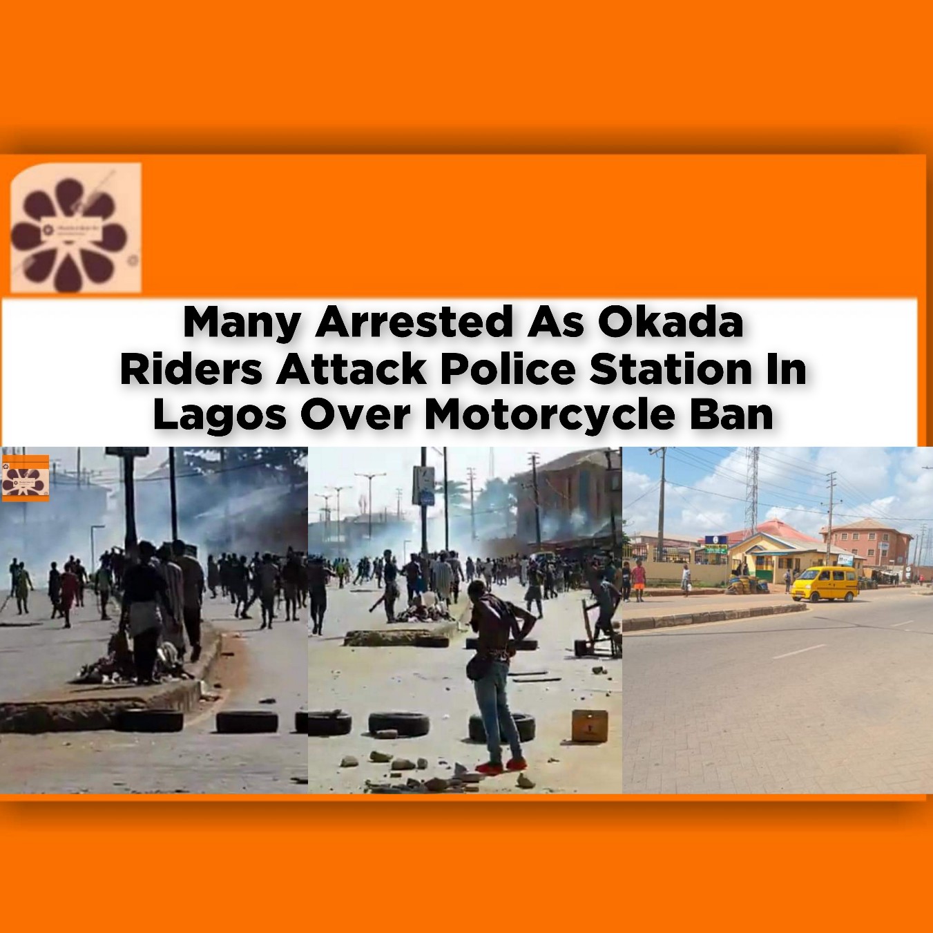 Many Arrested As Okada Riders Attack Police Station In Lagos Over Motorcycle Ban