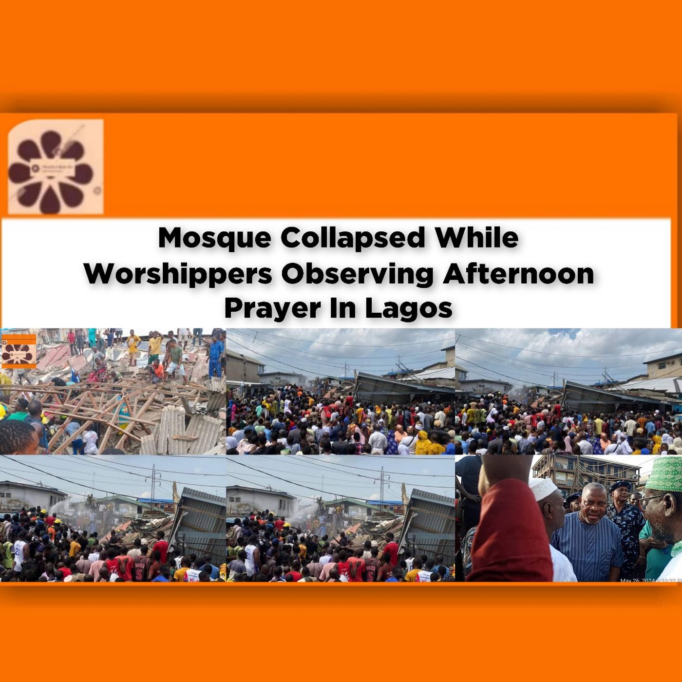 OsazuwaAkonedo Audio ~ Mosque Collapsed While Worshippers Observing Afternoon Prayer In Lagos ~ OsazuwaAkonedo