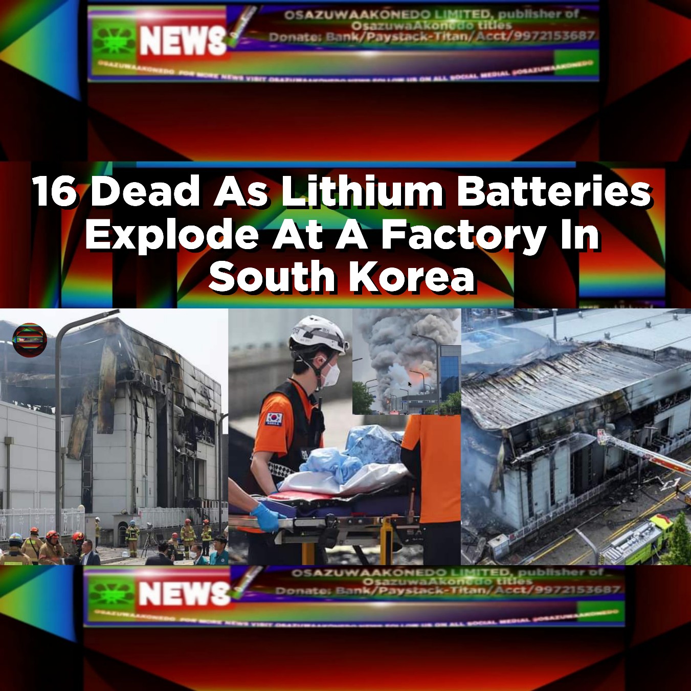16 Dead As Lithium Batteries Explode At A Factory In South Korea