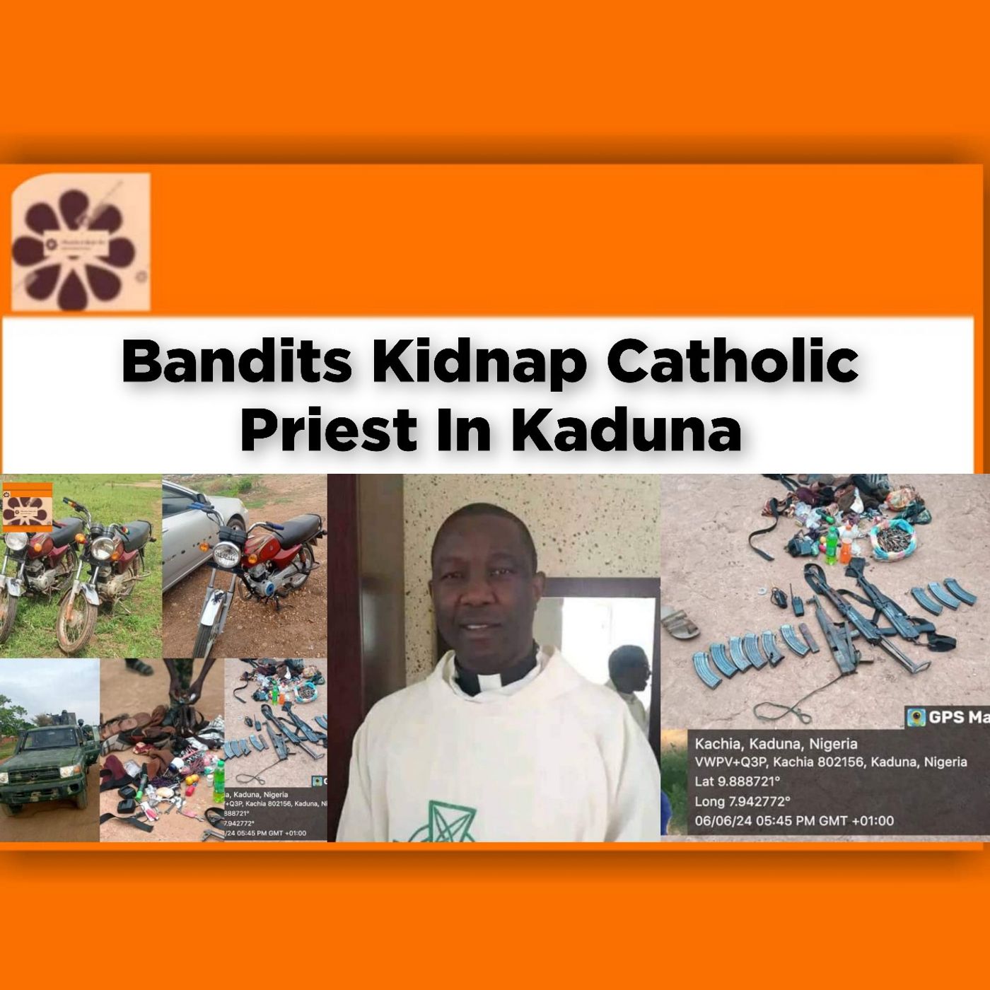 Bandits Kidnap Catholic Priest In Kaduna ~ OsazuwaAkonedo