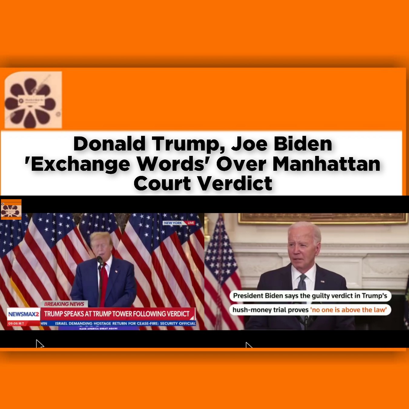 Donald Trump, Joe Biden 'Exchange Words' Over Manhattan Court Verdict ~ OsazuwaAkonedo #Biden #Donald #HushMoney #Joe #Manhattan #Trump #USA