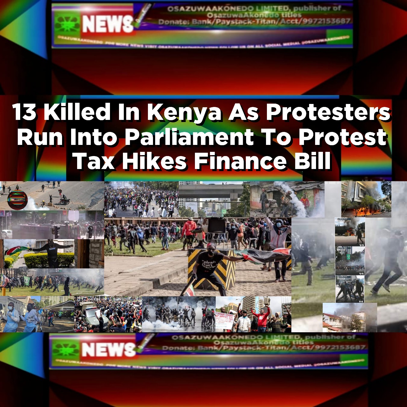 13 Killed In Kenya As Protesters Run Into Parliament To Protest Tax Hikes Finance Bill